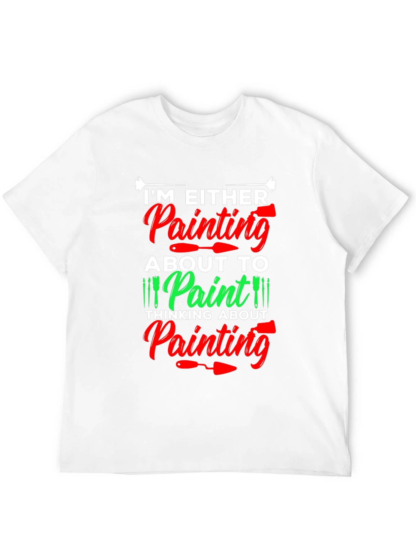 Painters Obsession T-Shirt - Artistic Gift