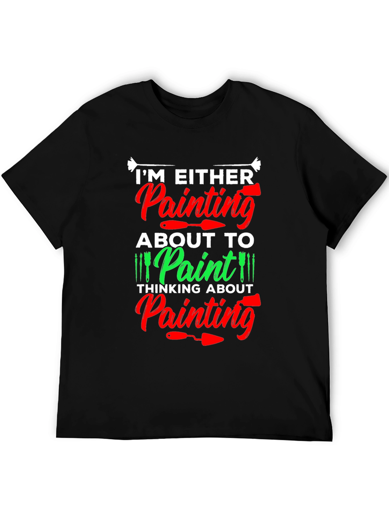 Painters Obsession T-Shirt - Artistic Gift