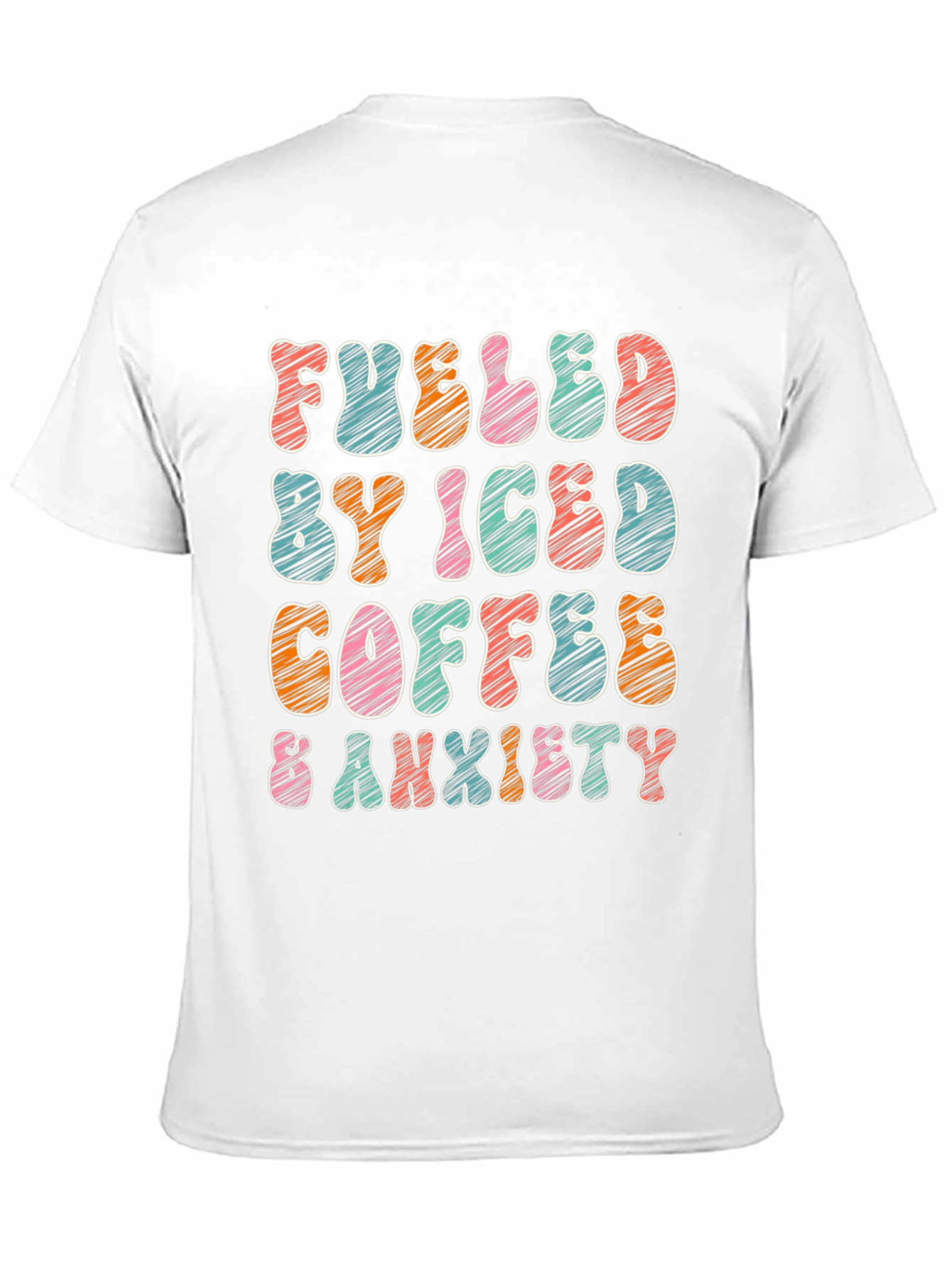 Fueled By Iced Coffee & Anxiety T-Shirt