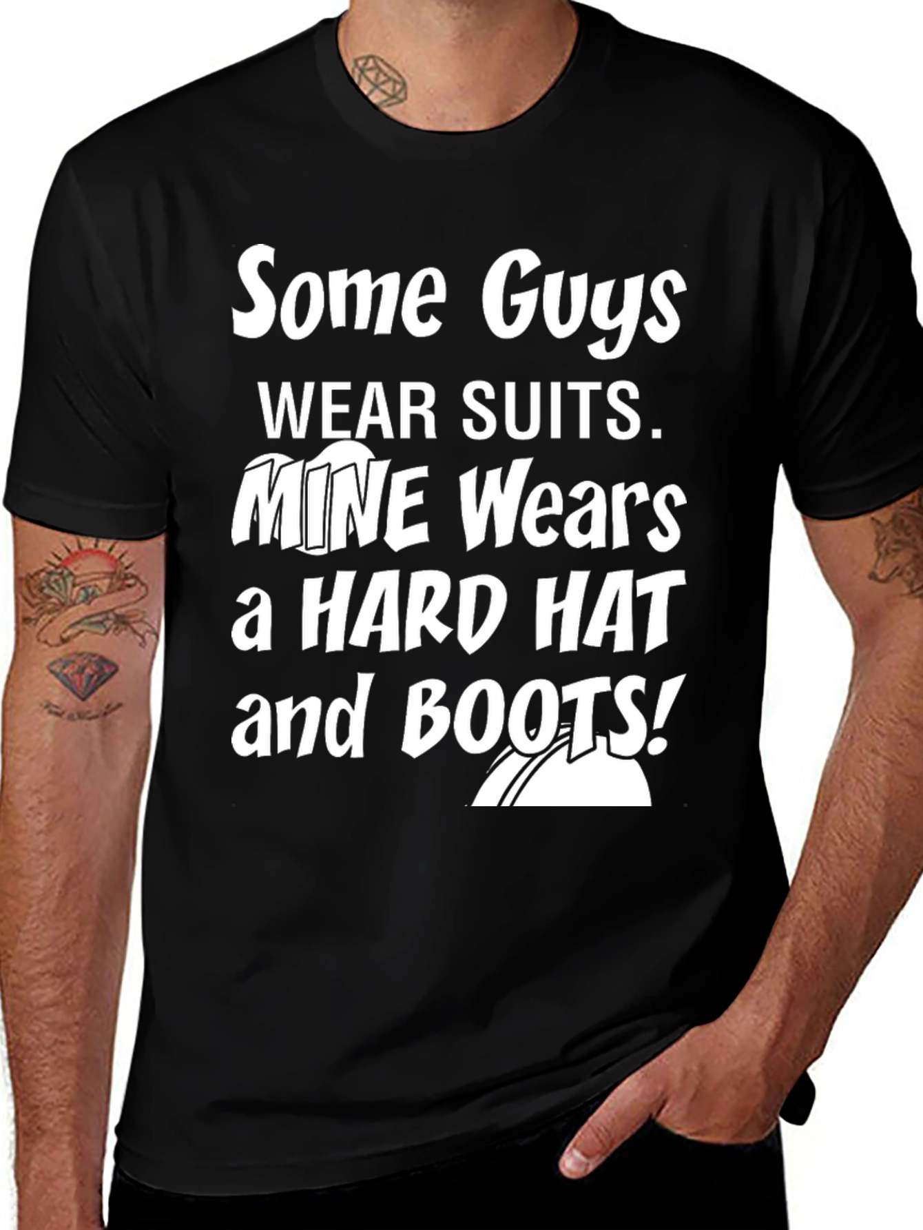 Mine Wears a Hard Hat and Boots Graphic Tee