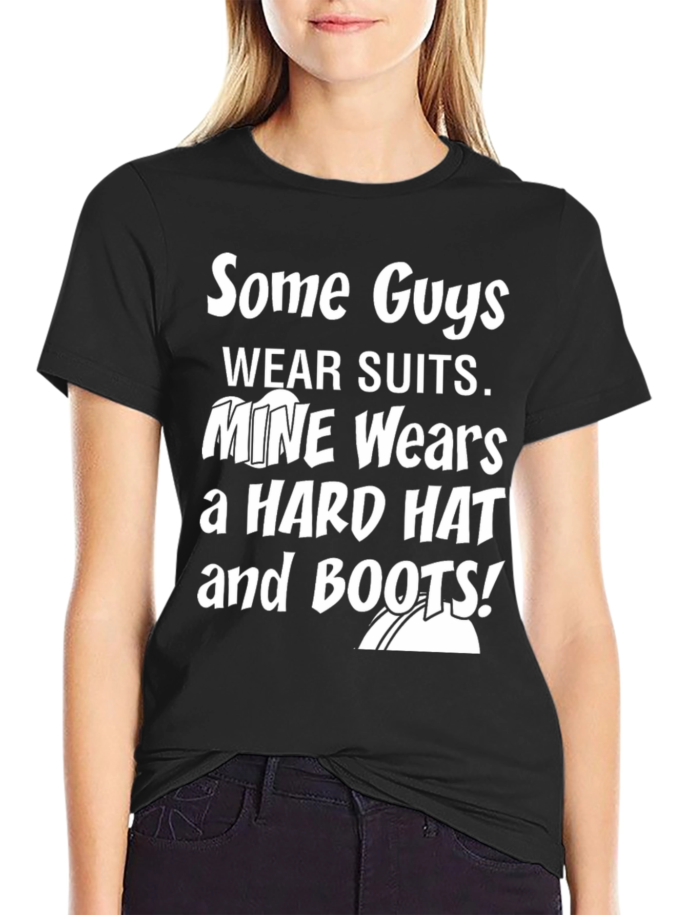 Mine Wears a Hard Hat and Boots Graphic Tee