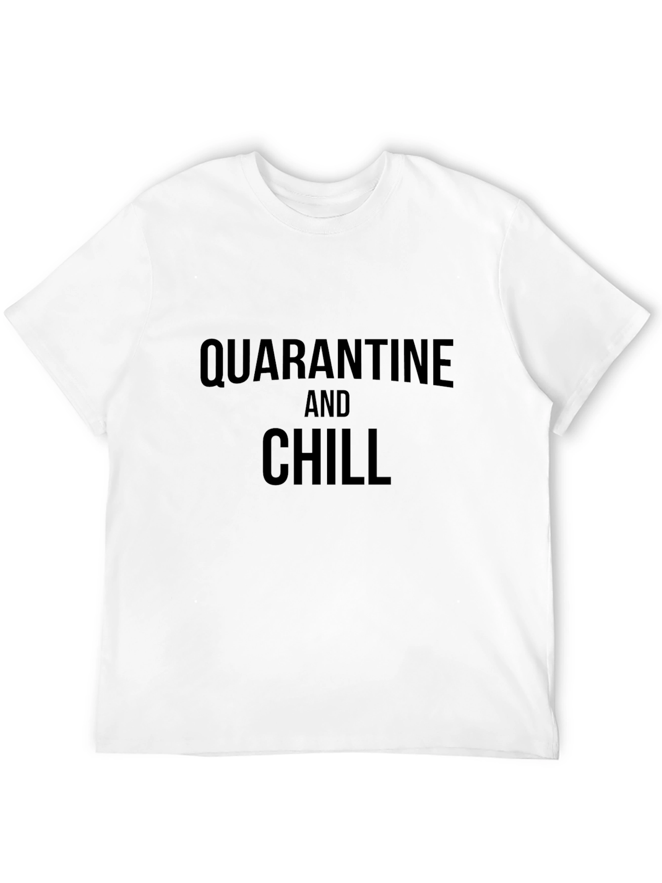 Quarantine and Chill Black T-Shirt