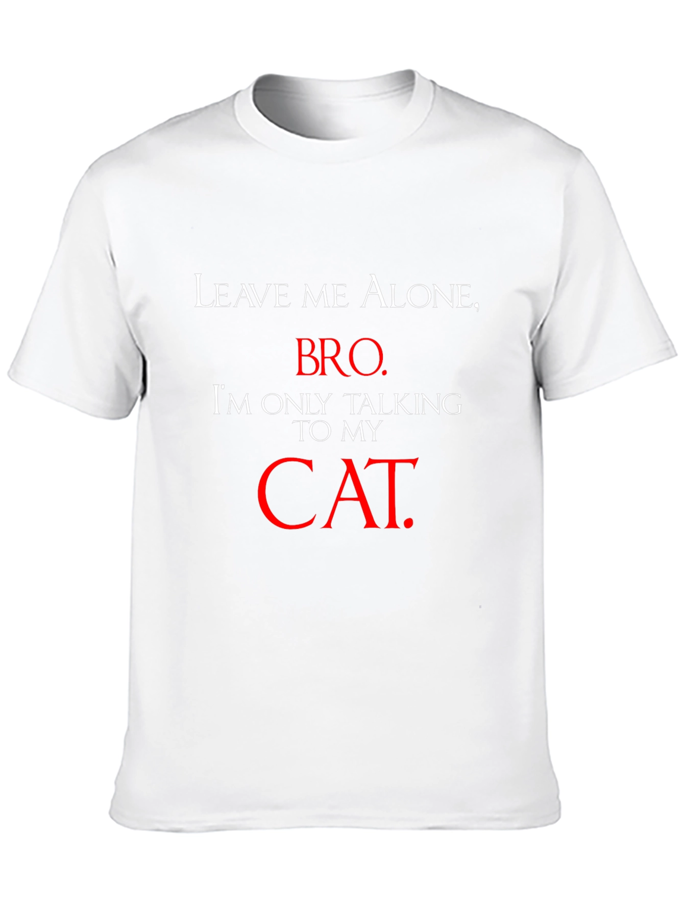 Leave Me Alone Cat Lover T-Shirt