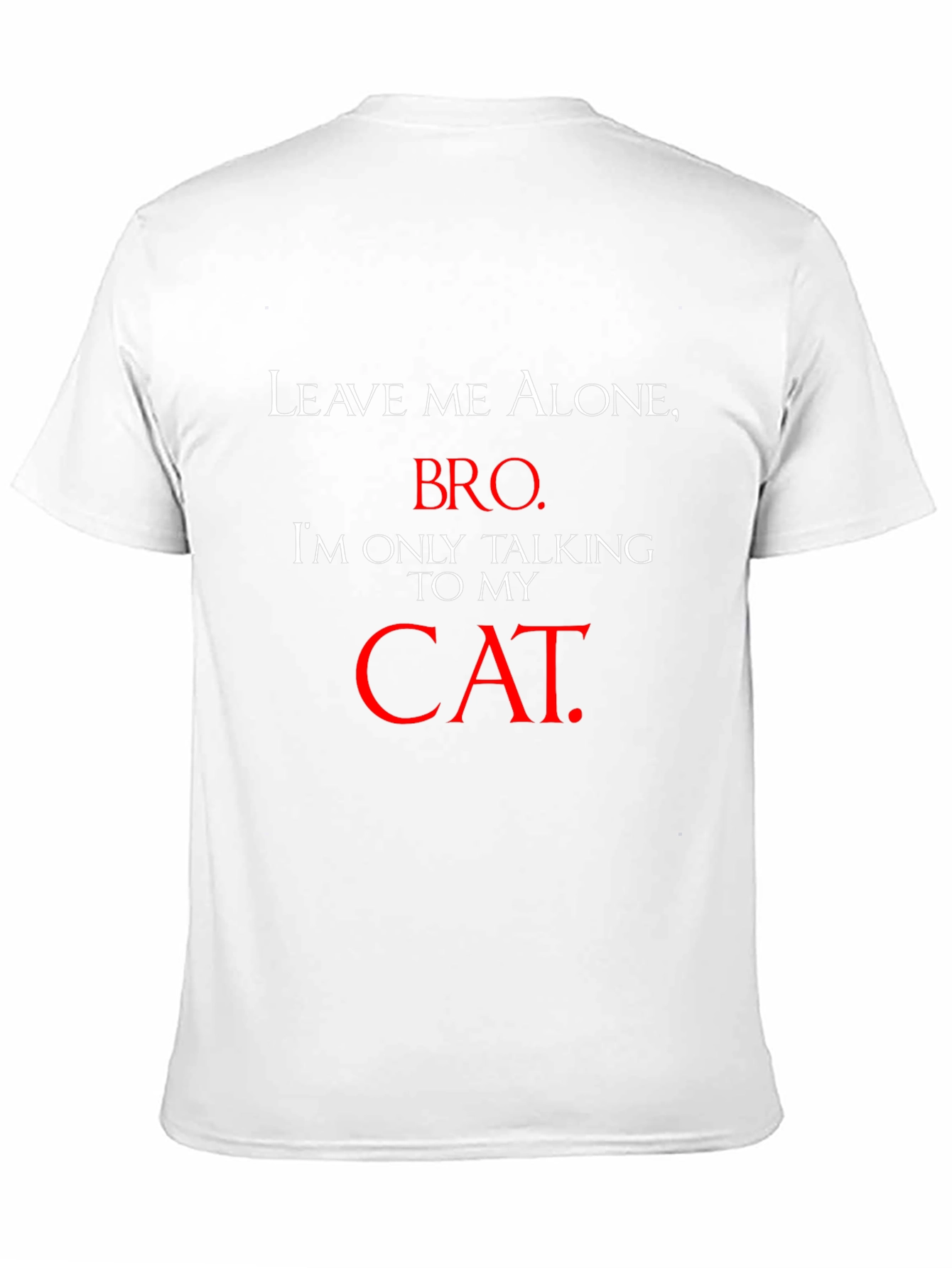 Leave Me Alone Cat Lover T-Shirt
