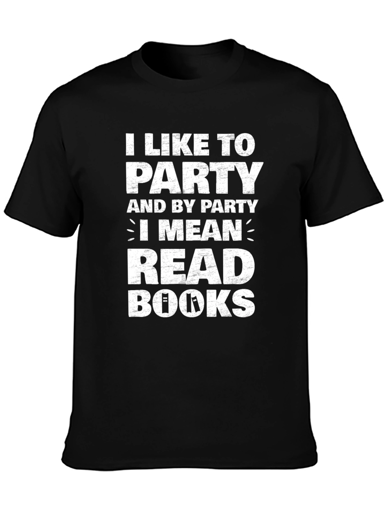 I Like to Party Read Books T-Shirt