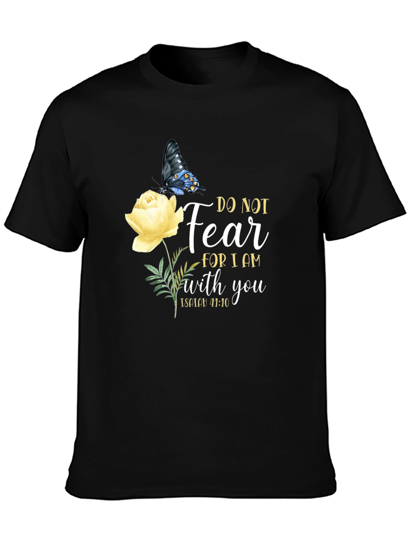 Do Not Fear Christian T-Shirt with Butterfly and Flower