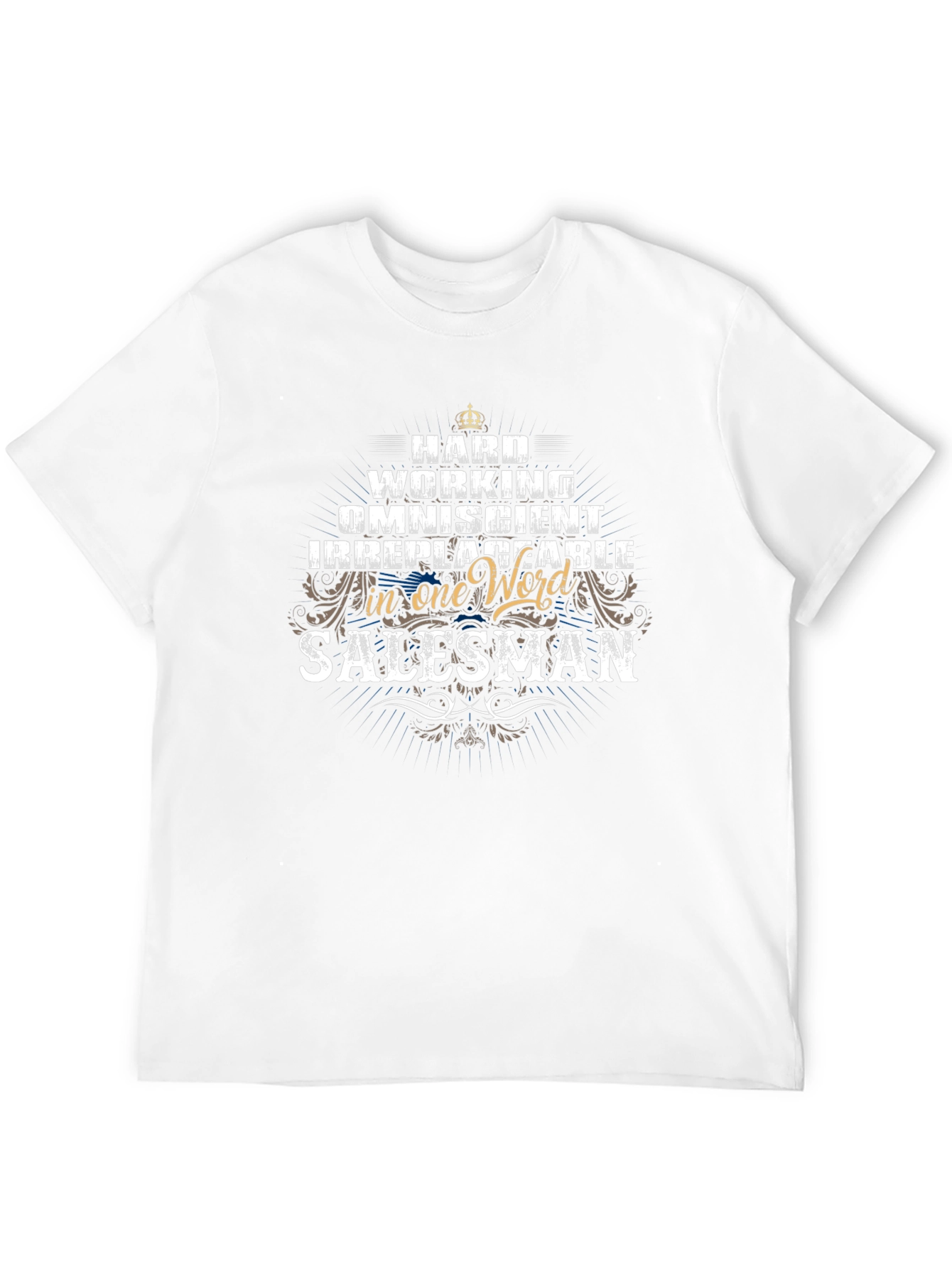 Salesman Hardworking Graphic T-Shirt
