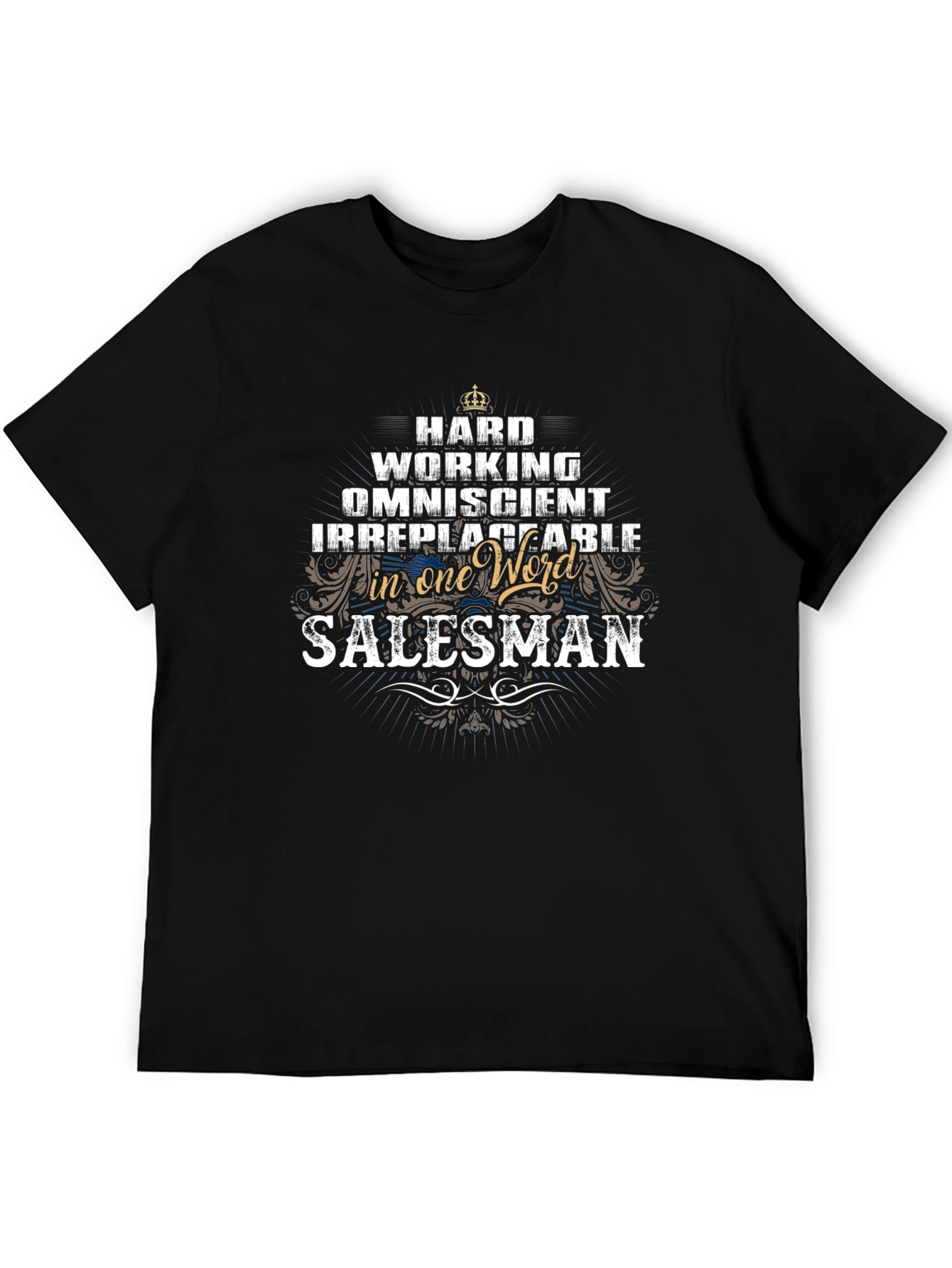 Salesman Hardworking Graphic T-Shirt