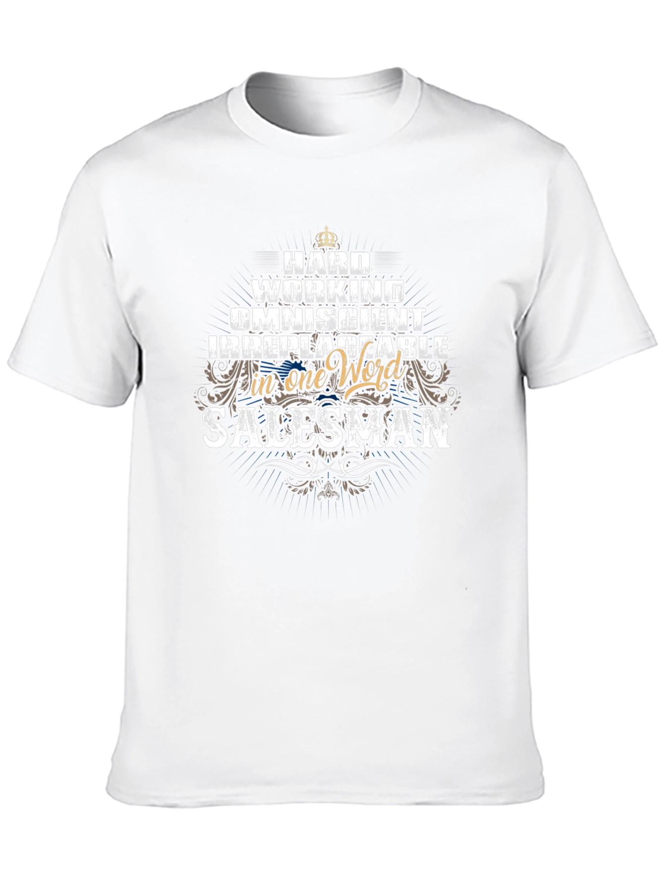 Salesman Hardworking Graphic T-Shirt