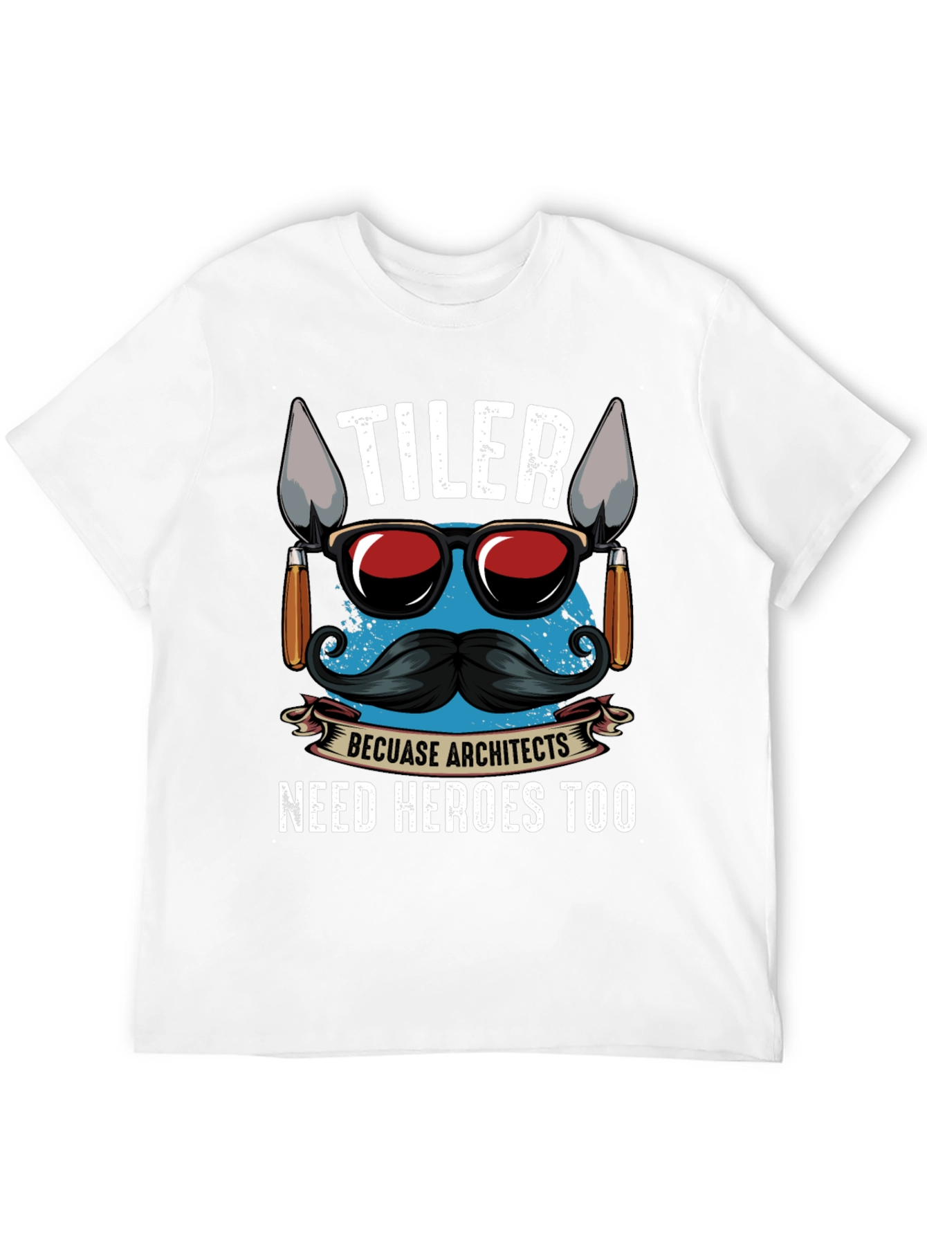 TILER Because Architects Need Heroes Too - Graphic T-Shirt