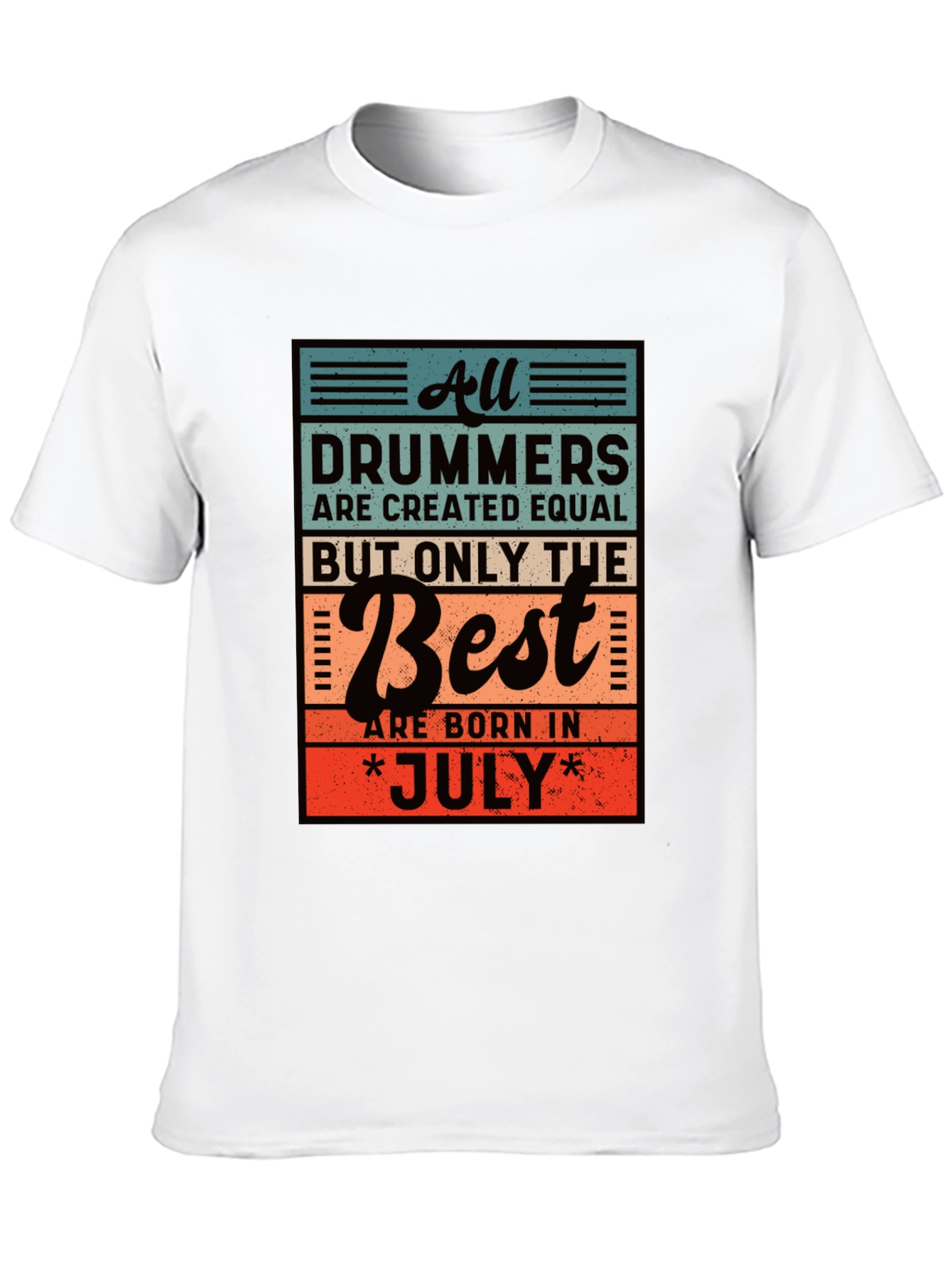 Drummers Born in July T-Shirt