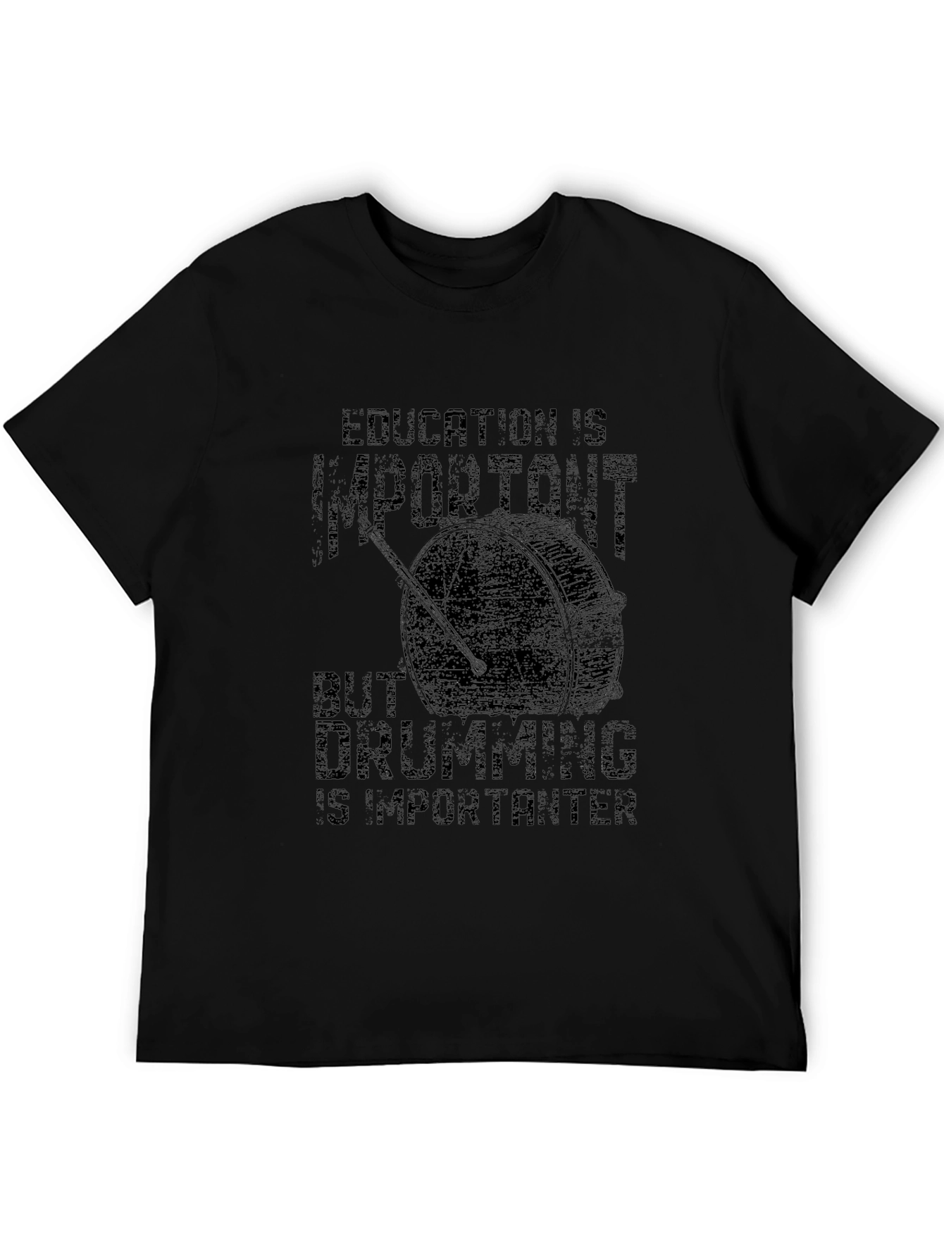 Education is Importaint Drumming is Importanter T-shirt