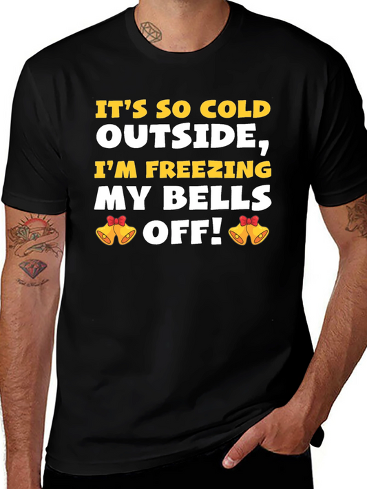 Funny Winter T-Shirt: Its So Cold!