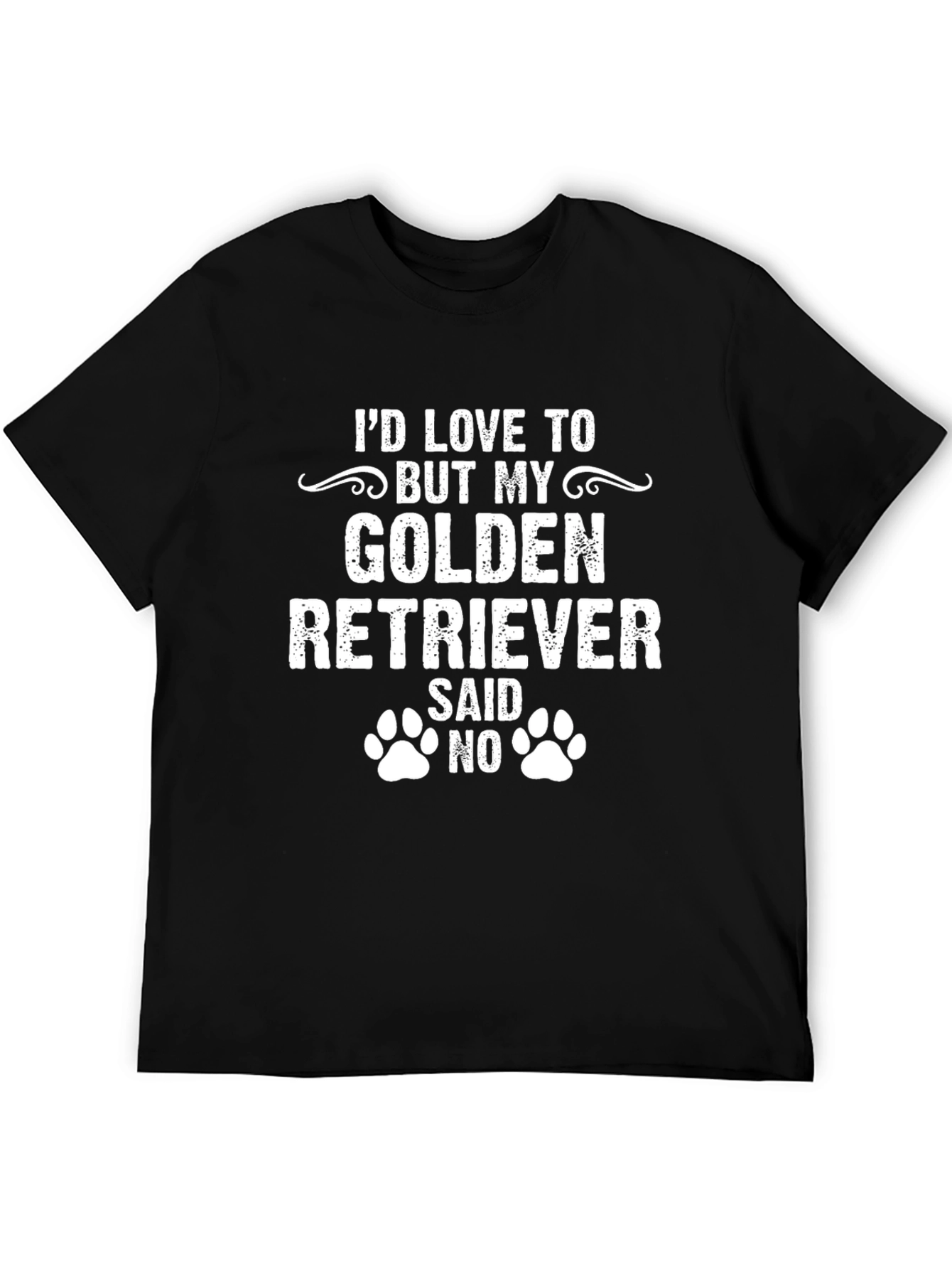 Golden Retriever T-Shirt: My Dog Said No