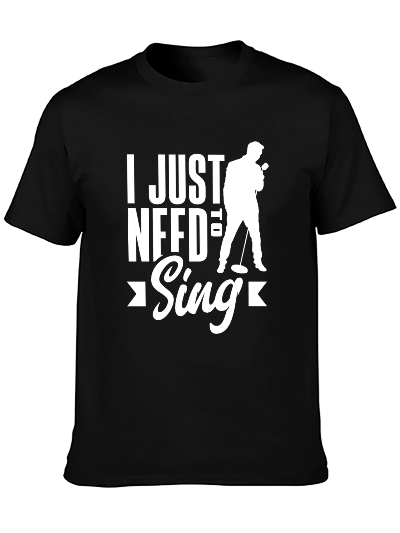 I Just Need to Sing Graphic T-Shirt