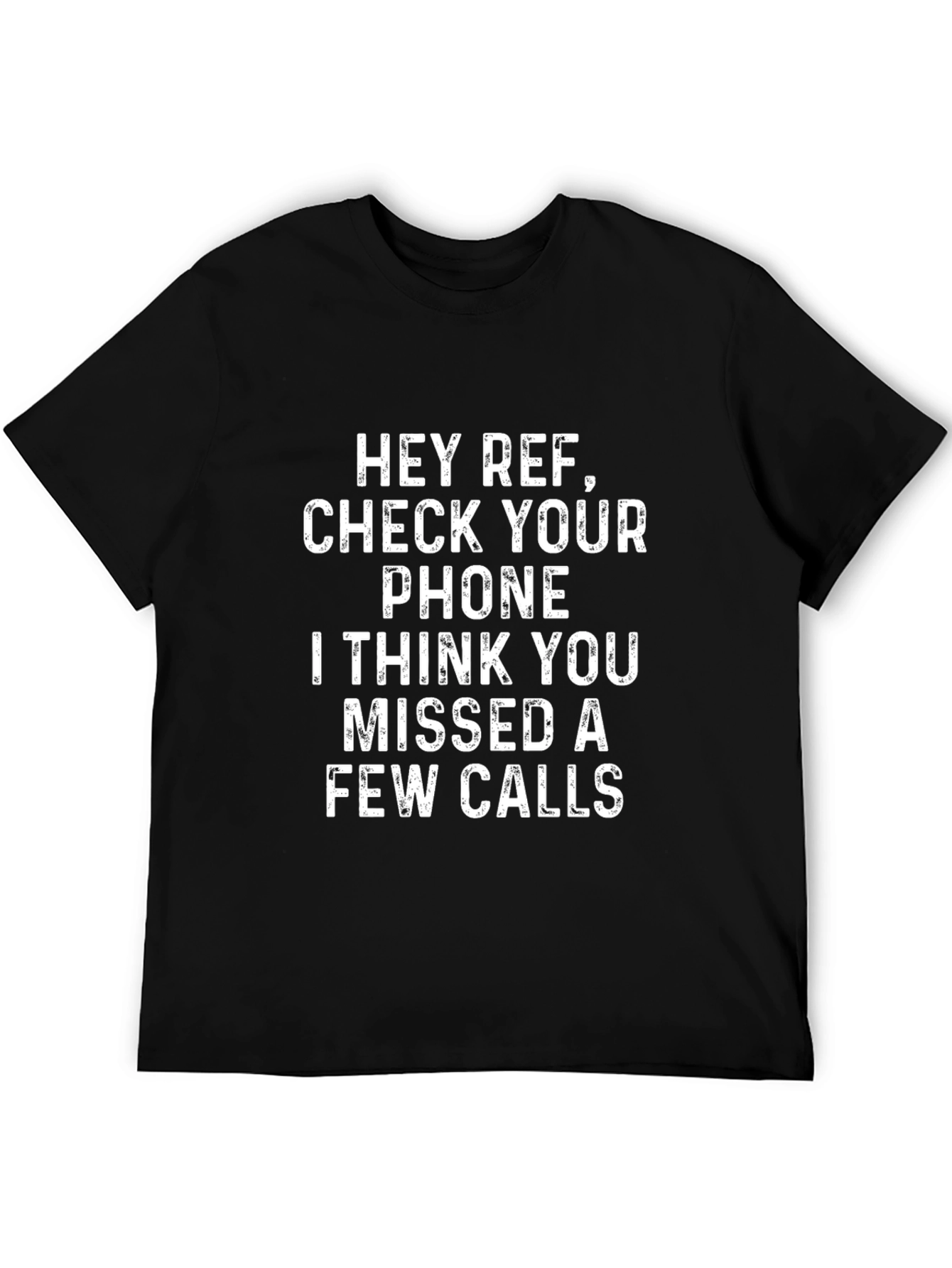 Funny Referee T-Shirt - Missed Calls Graphic Tee