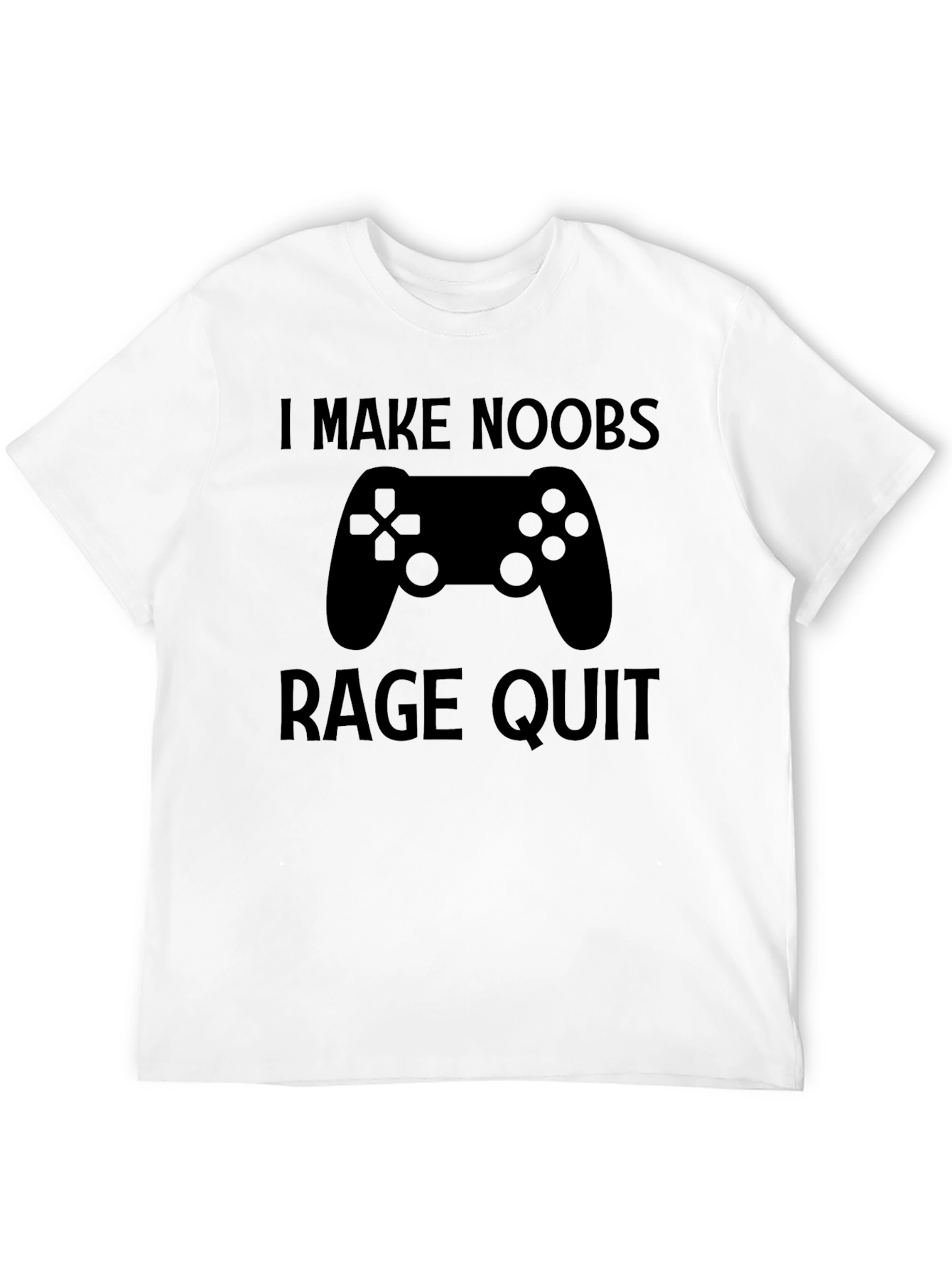 I Make Noobs Rage Quit Gaming T-Shirt