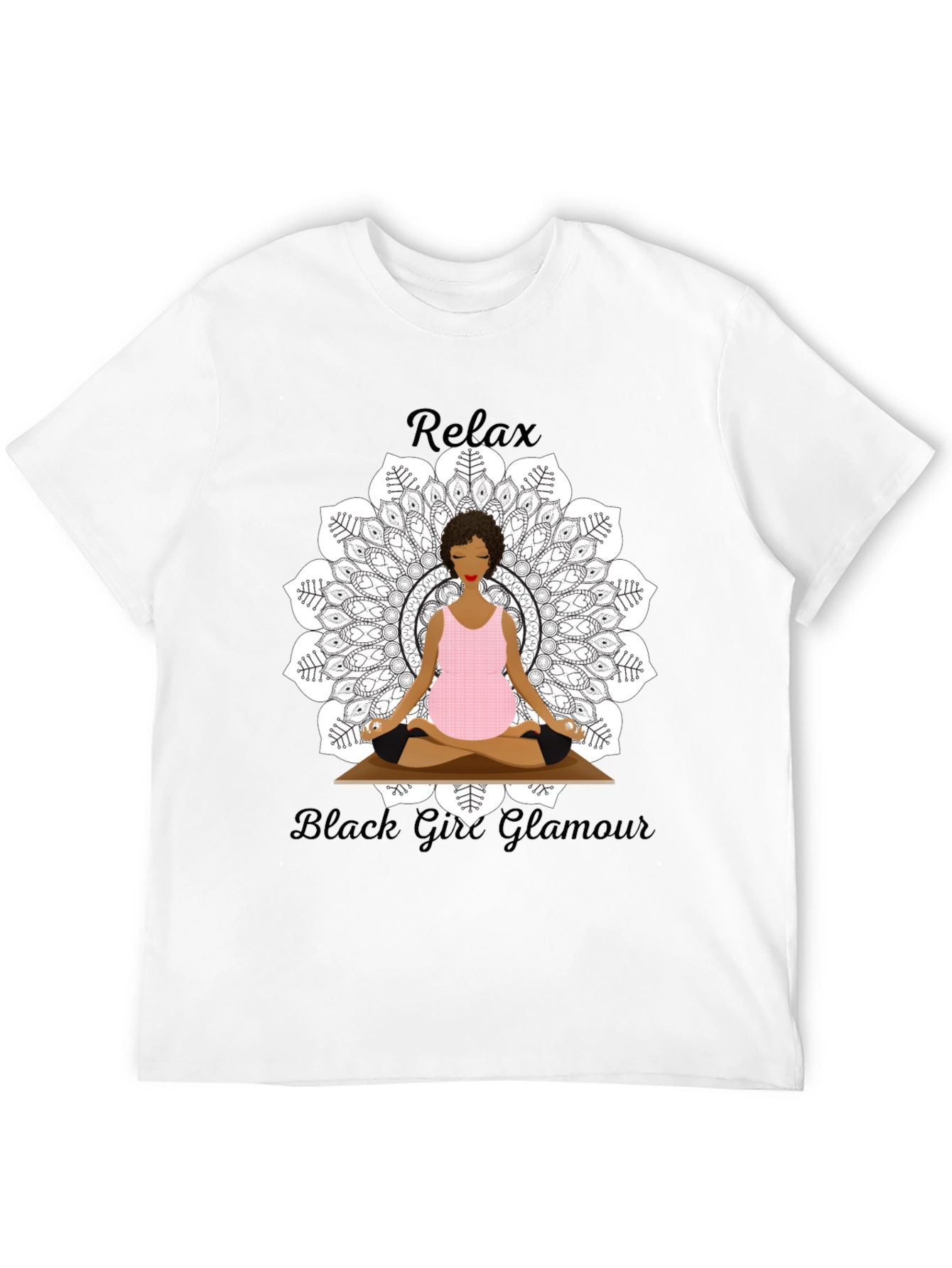 Relax Black Girl Glamour T-Shirt