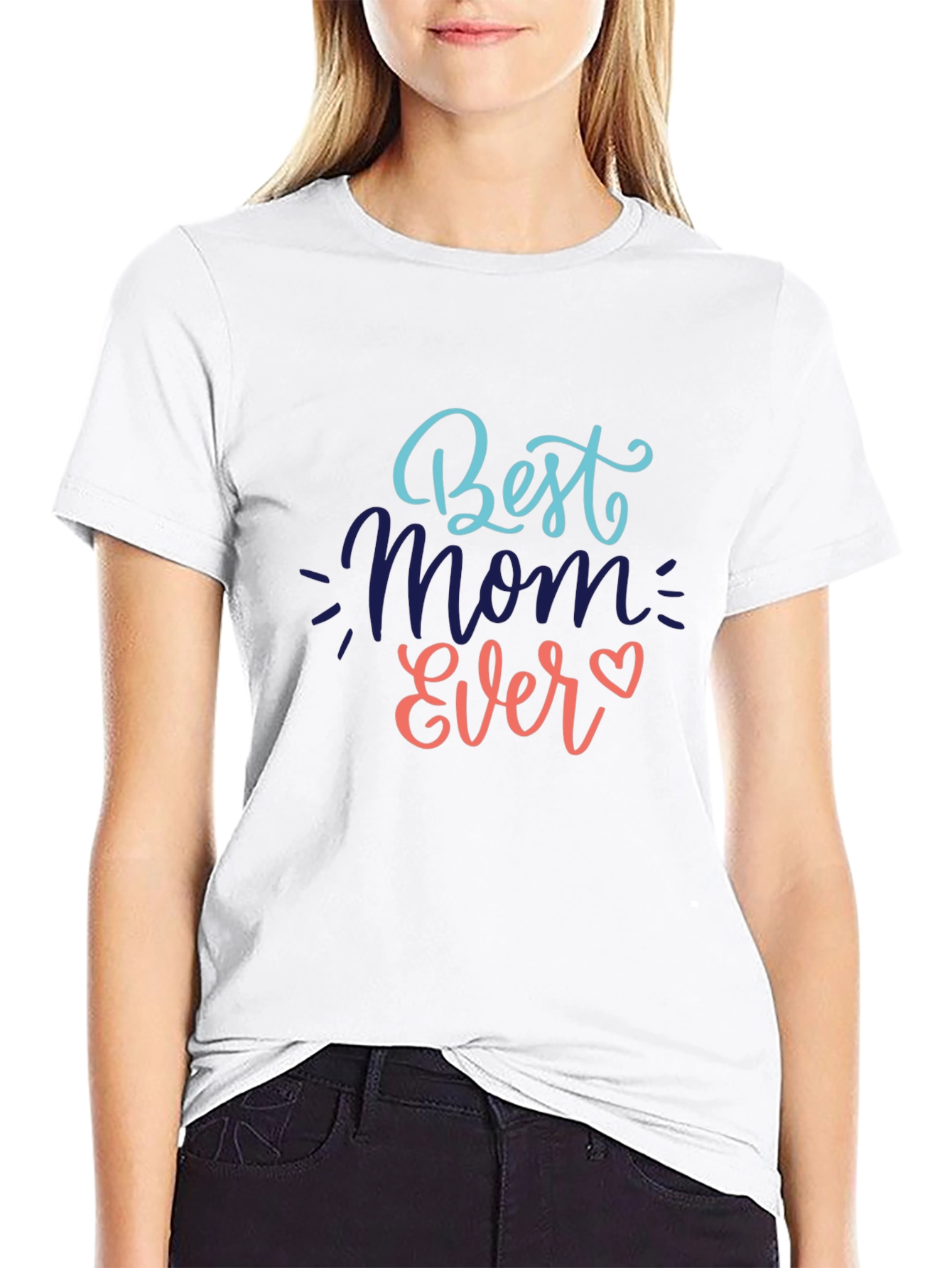 Best Mom Ever Graphic T-Shirt