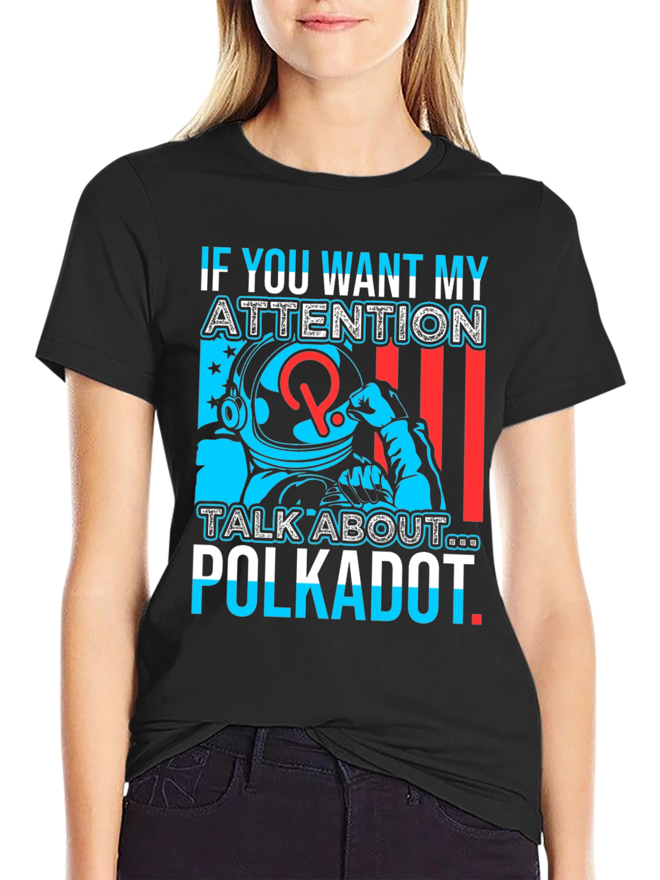 Polkadot Attention Graphic Tee - Crypto Enthusiast Shirt