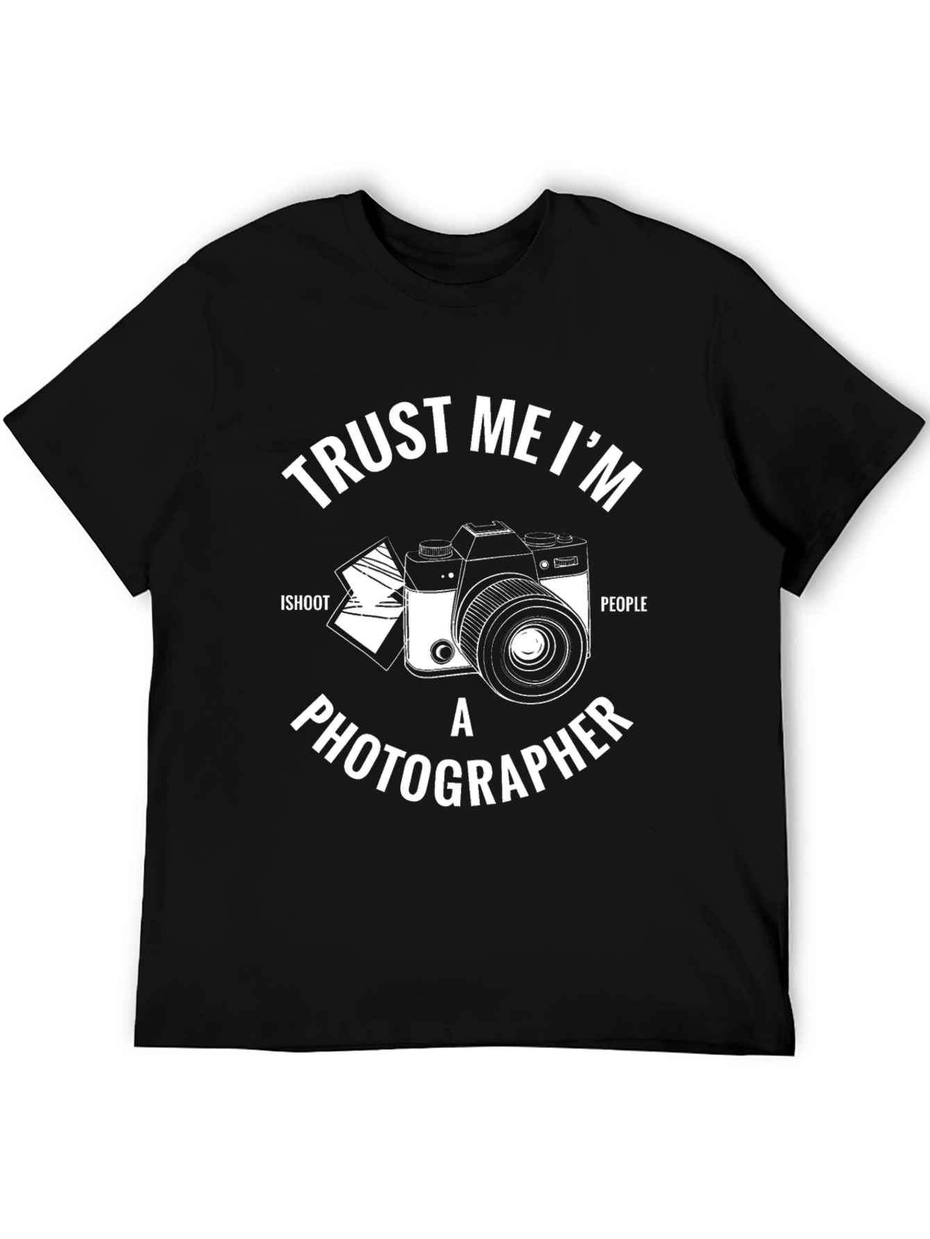 Trust Me Im A Photographer Graphic T-Shirt