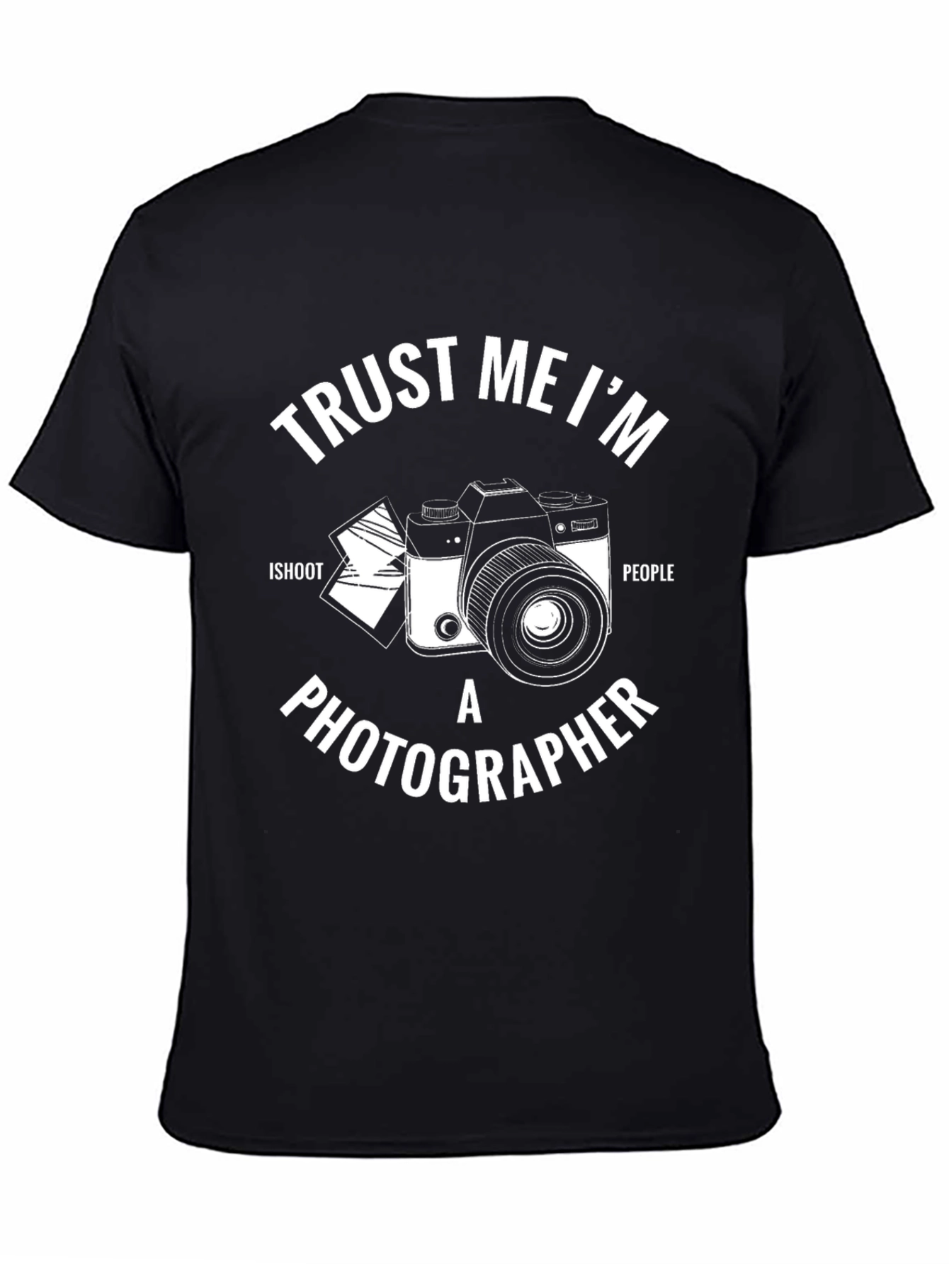 Trust Me Im A Photographer Graphic T-Shirt