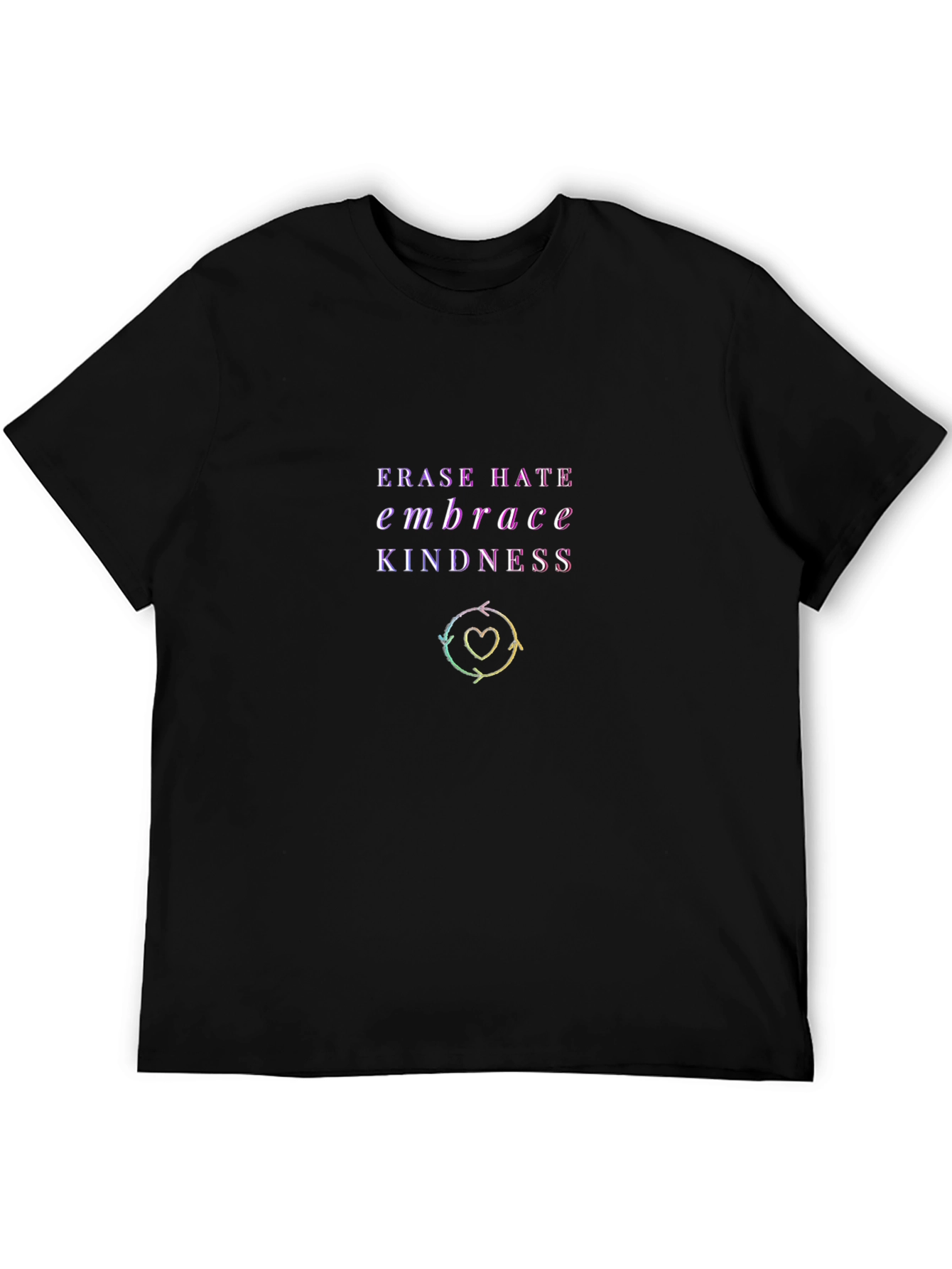 Erase Hate Embrace Kindness Graphic T-Shirt