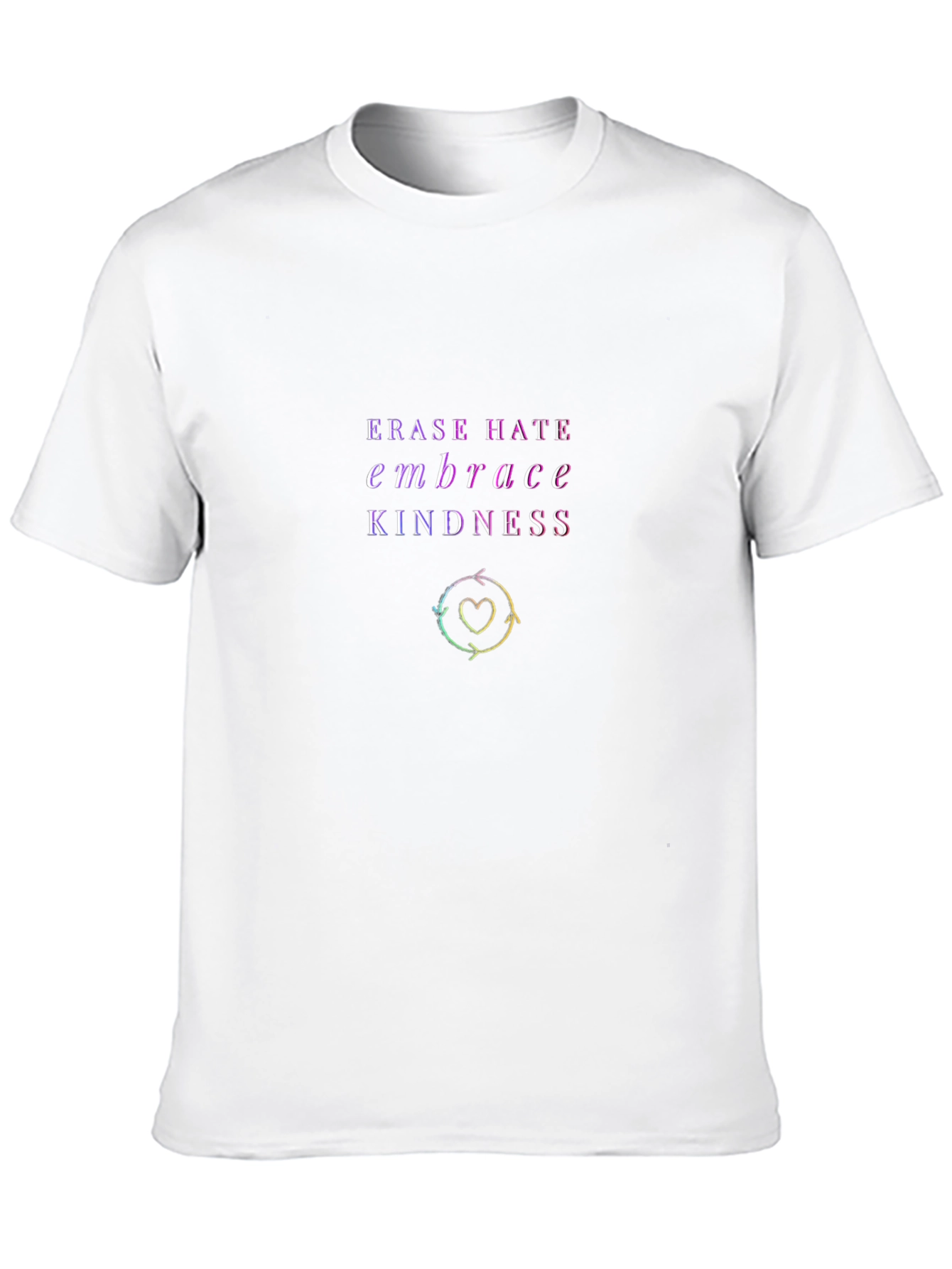 Erase Hate Embrace Kindness Graphic T-Shirt