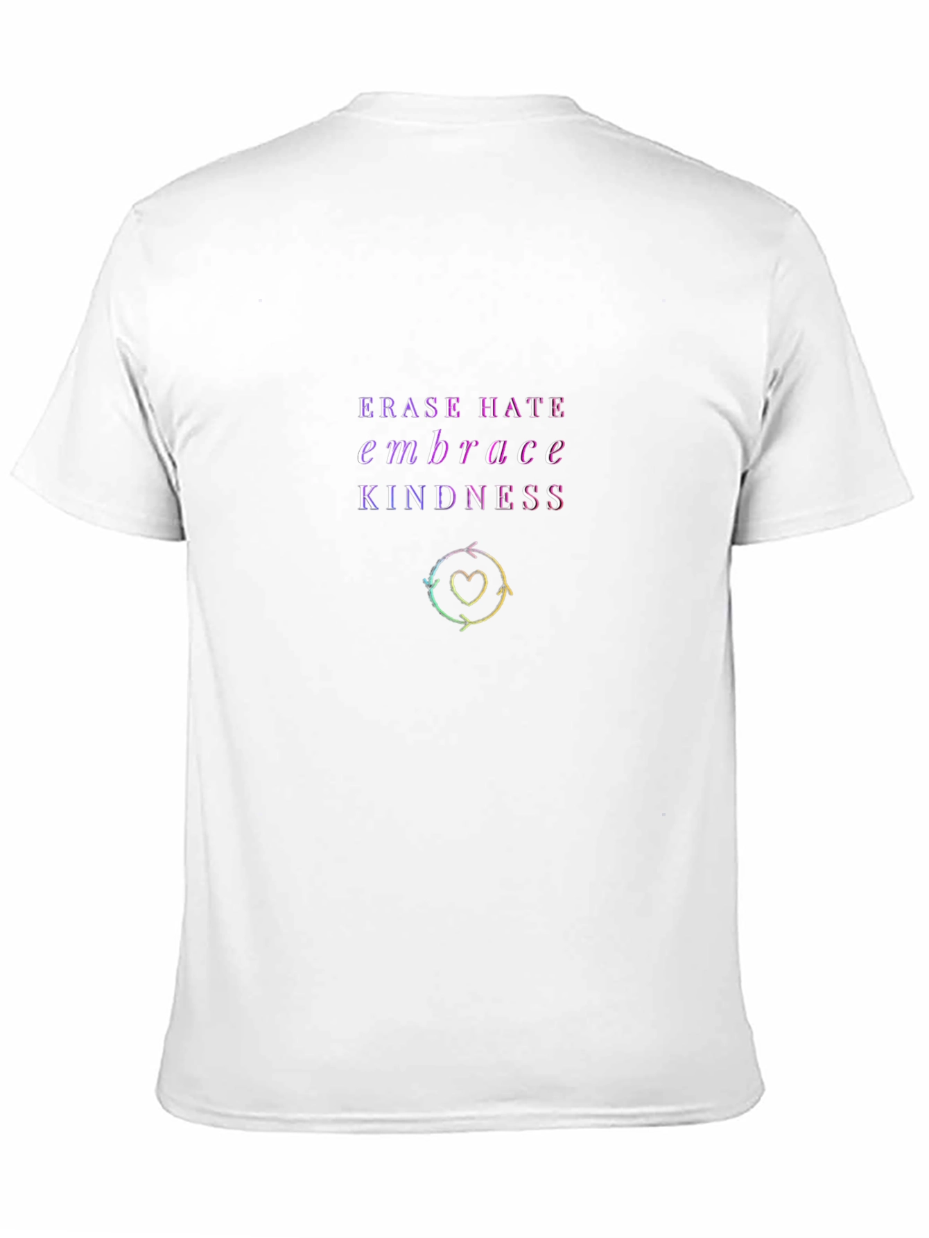 Erase Hate Embrace Kindness Graphic T-Shirt