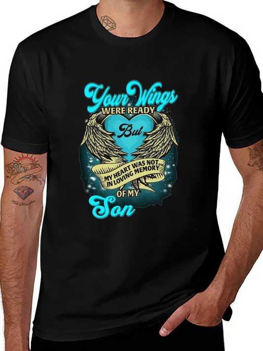 Memorial Son T-Shirt Wings Were Ready In Loving Memory