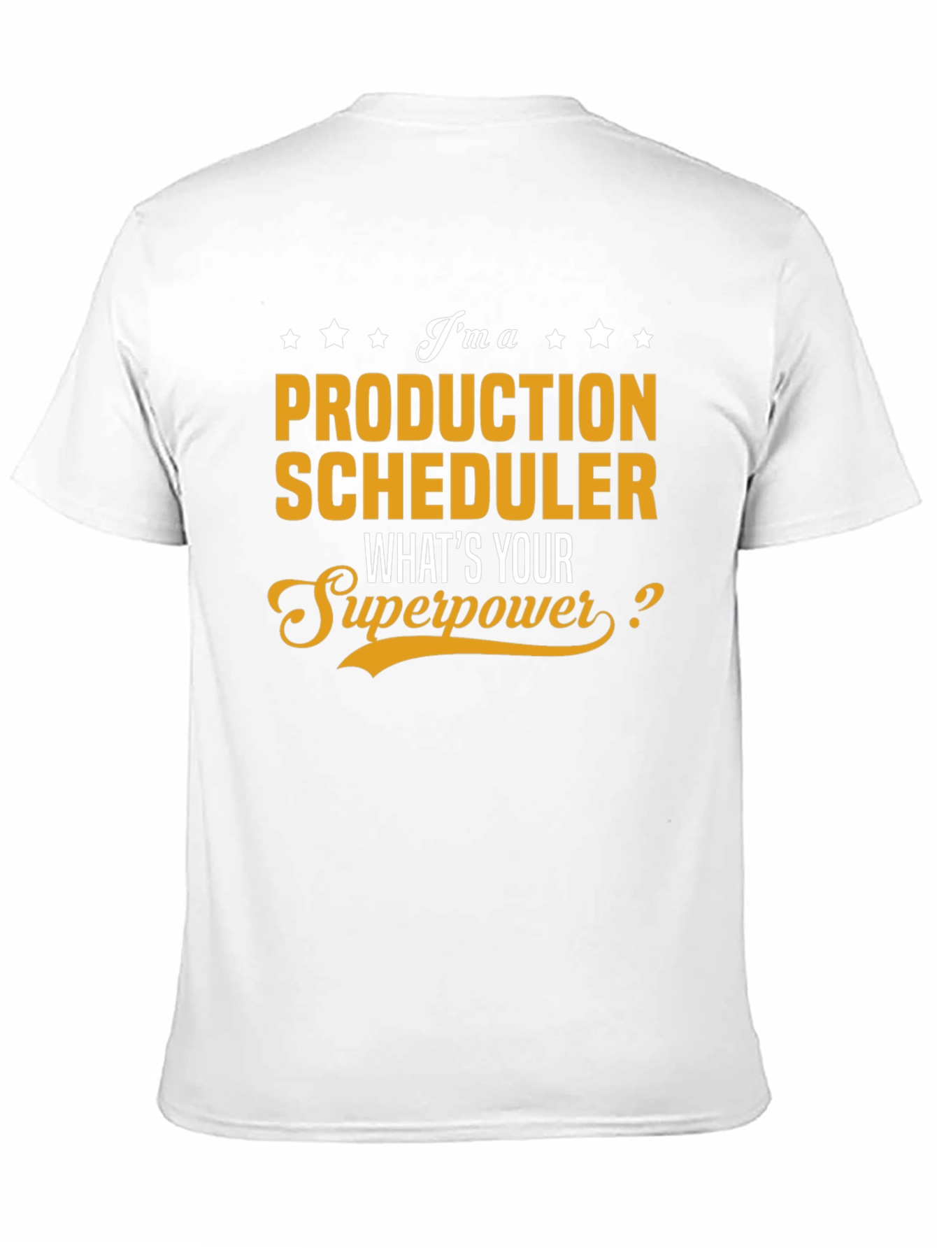 Production Scheduler Superpower T-Shirt