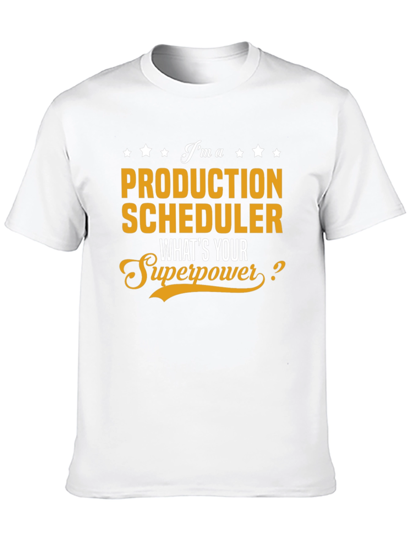 Production Scheduler Superpower T-Shirt