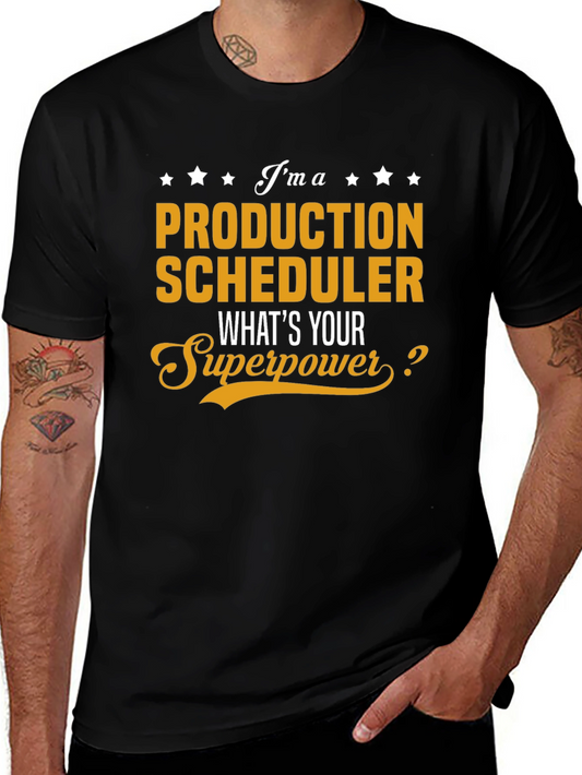 Production Scheduler Superpower T-Shirt