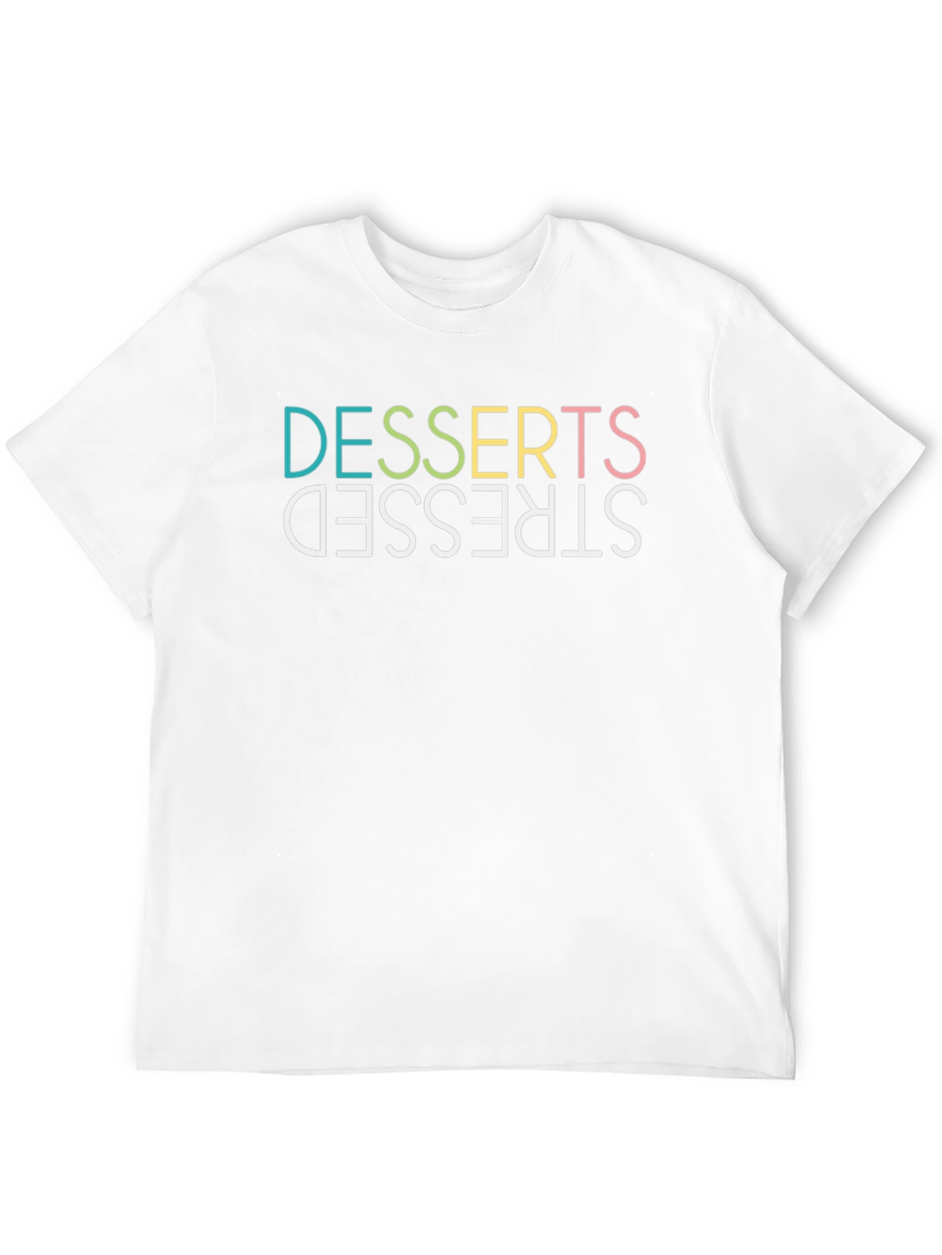 Desserts Stressed Funny Graphic Tee