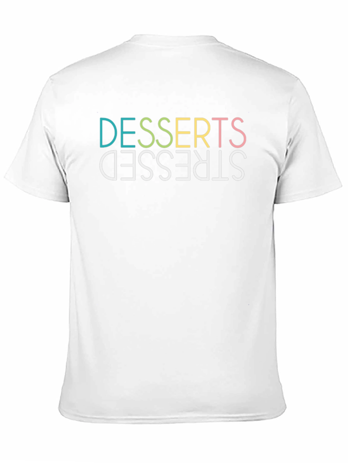 Desserts Stressed Funny Graphic Tee