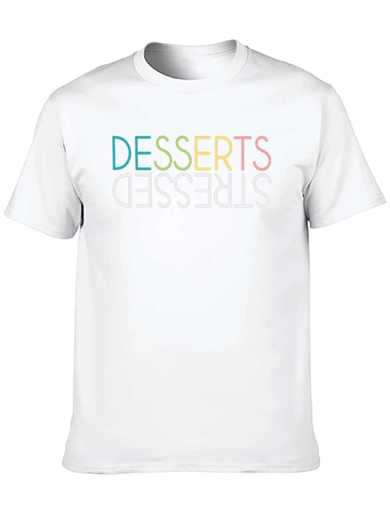 Desserts Stressed Funny Graphic Tee