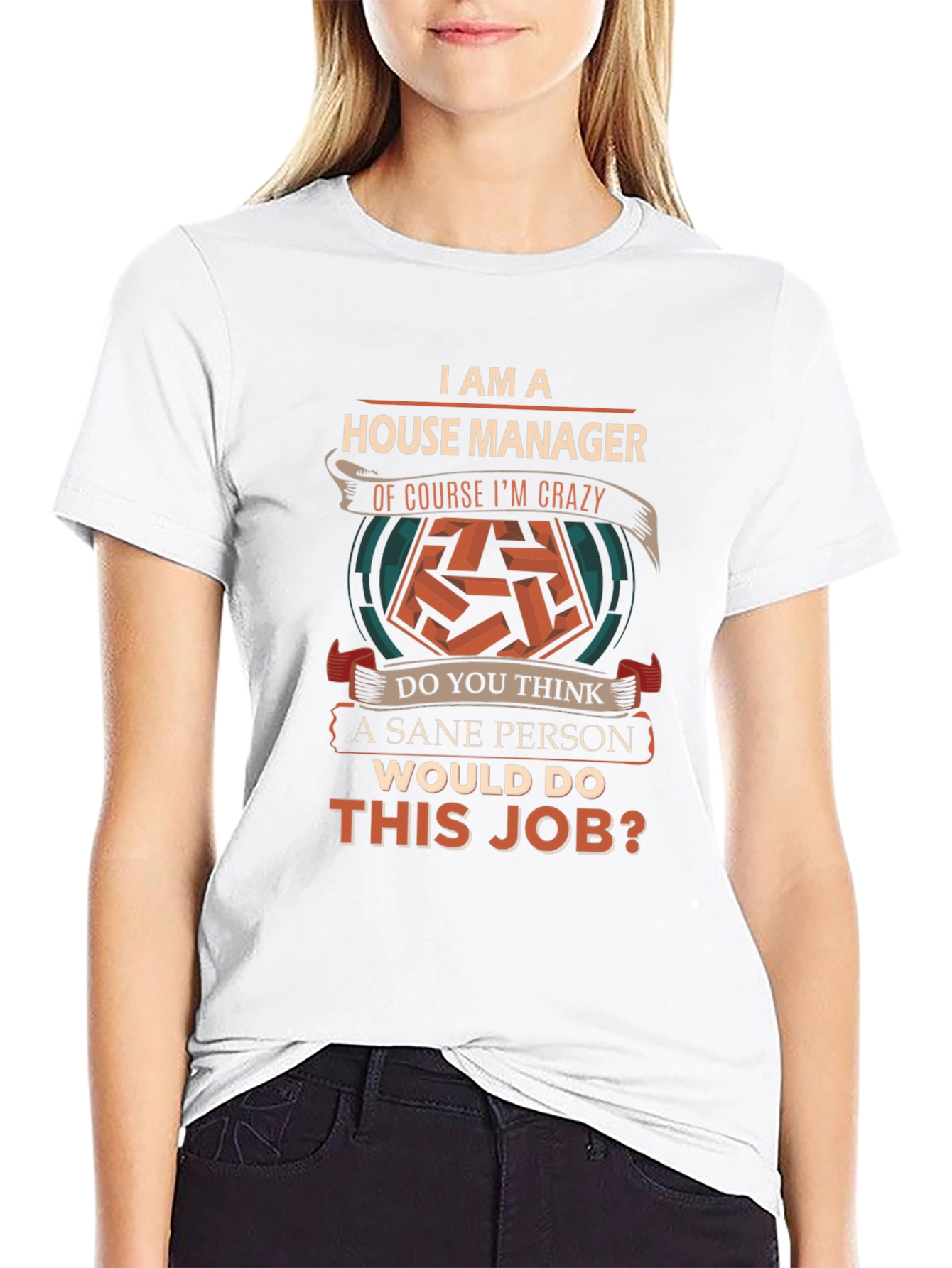 House Manager Crazy Job T-Shirt