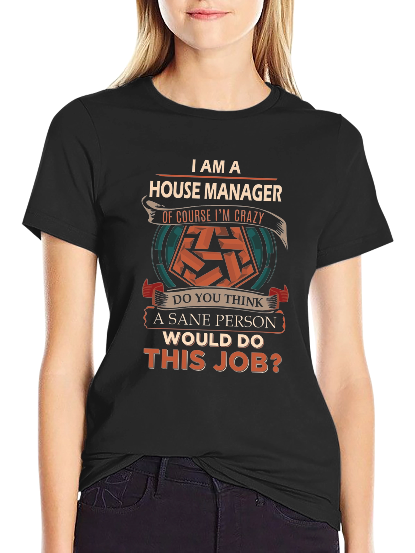 House Manager Crazy Job T-Shirt