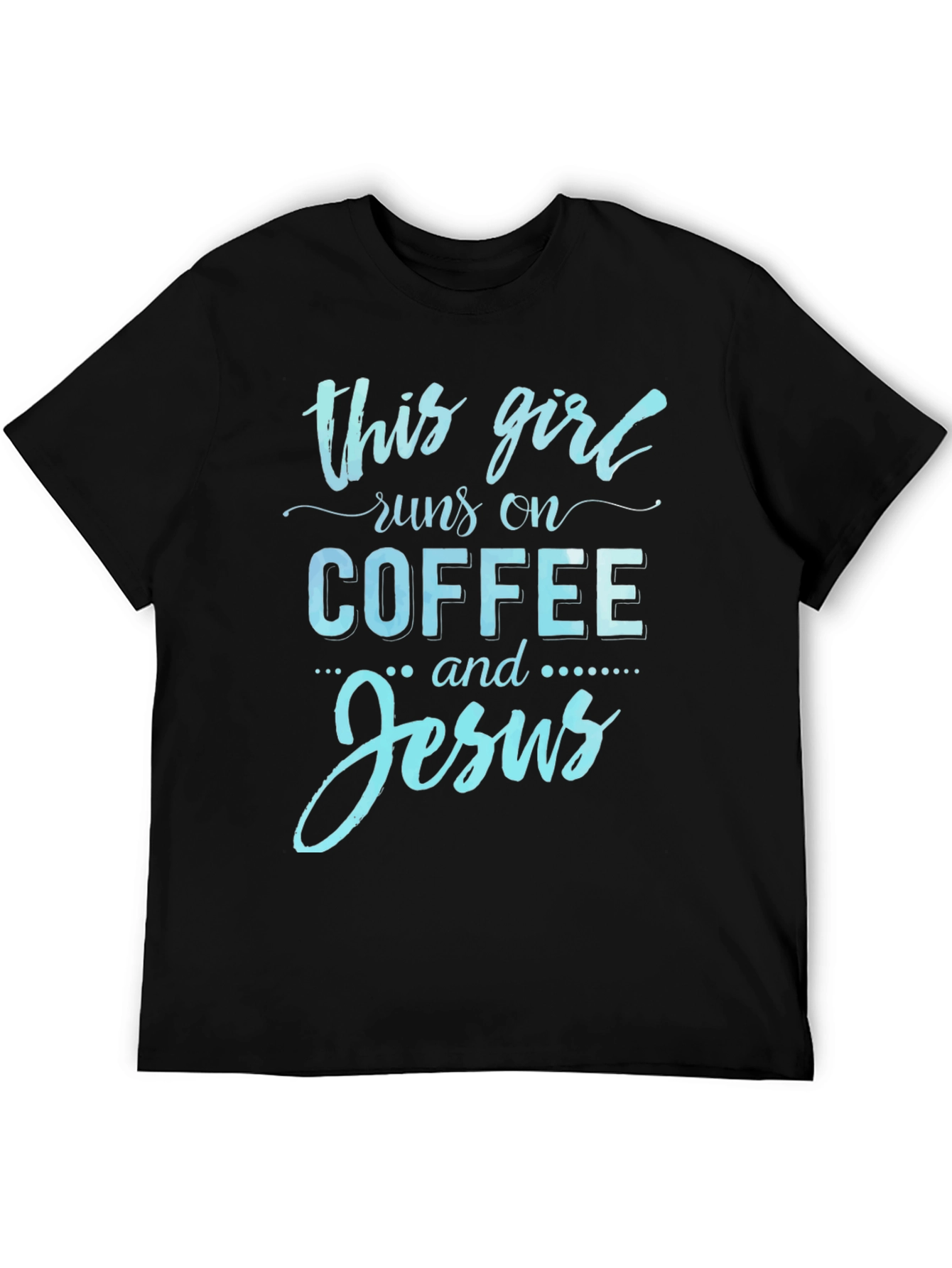 This Girl Runs On Coffee And Jesus Graphic Tee
