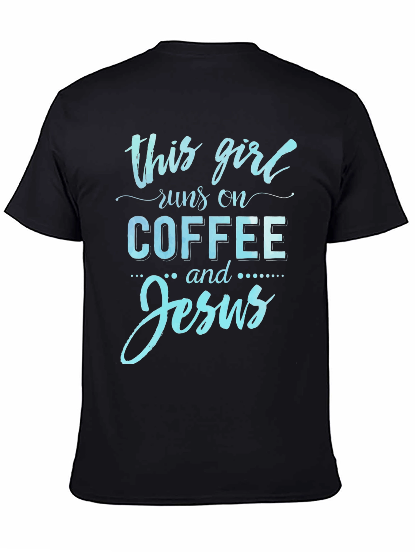 This Girl Runs On Coffee And Jesus Graphic Tee