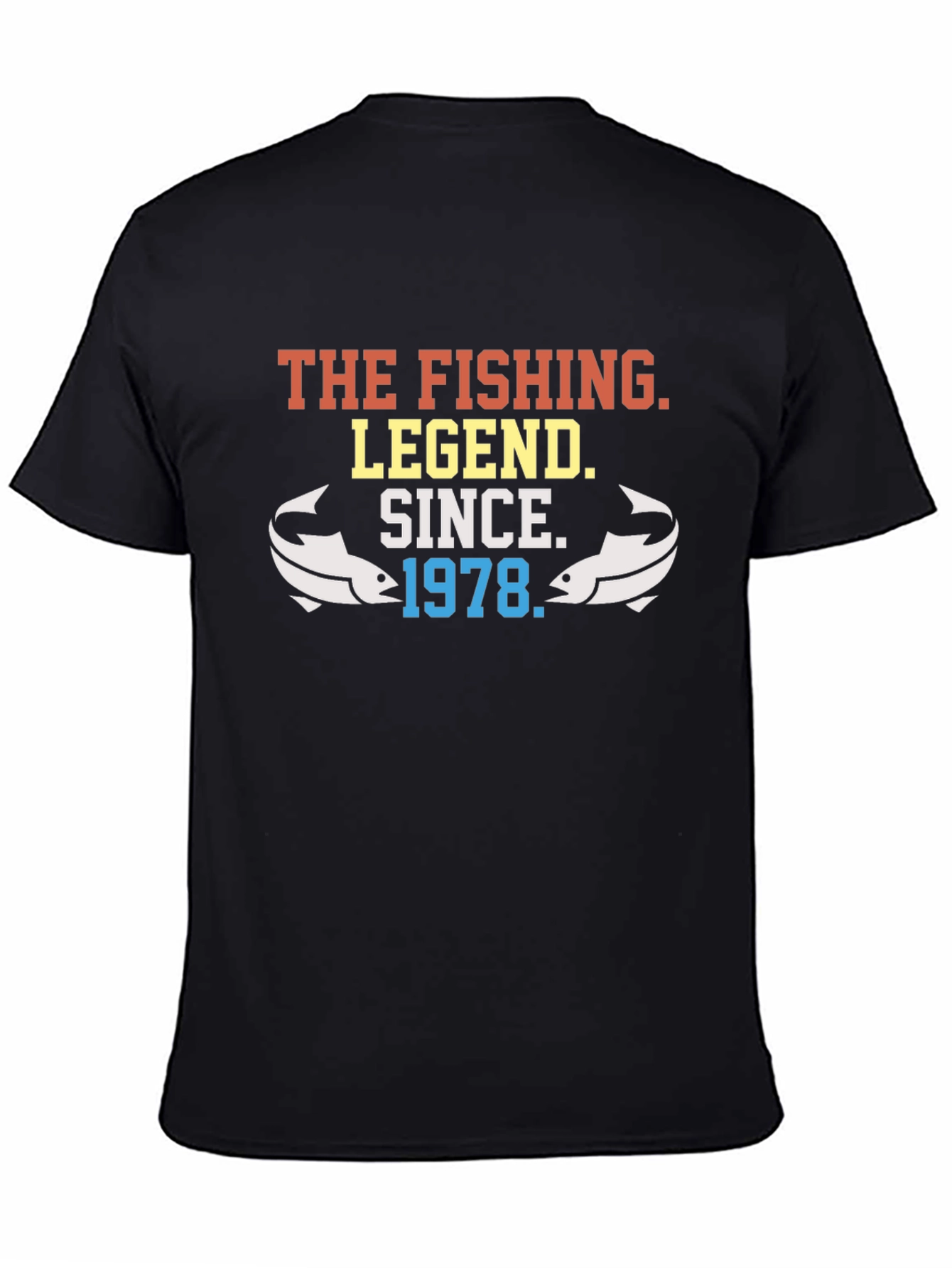 The Fishing Legend Since 1978 Graphic Tee
