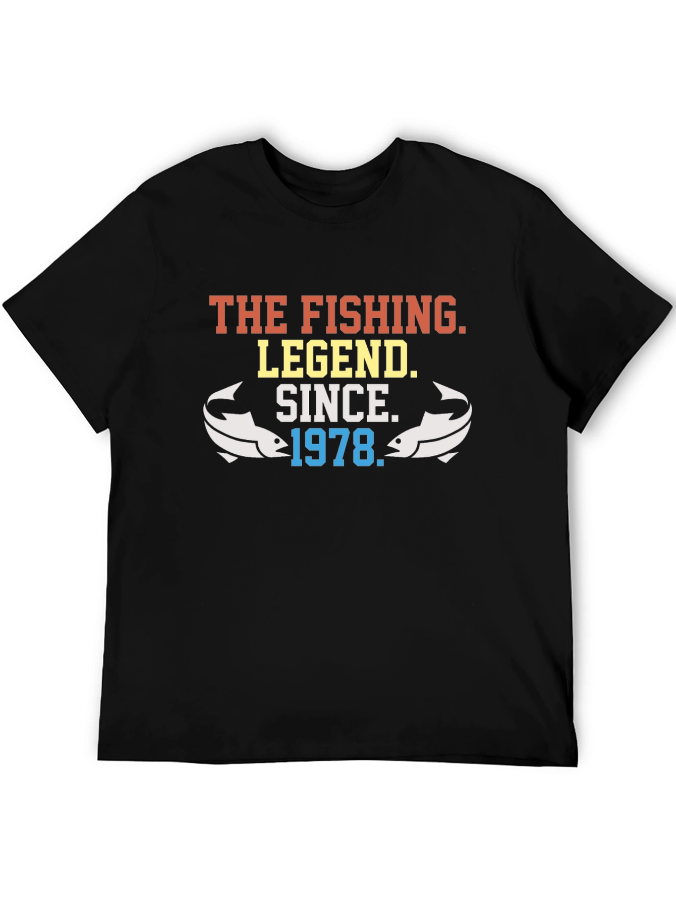 The Fishing Legend Since 1978 Graphic Tee