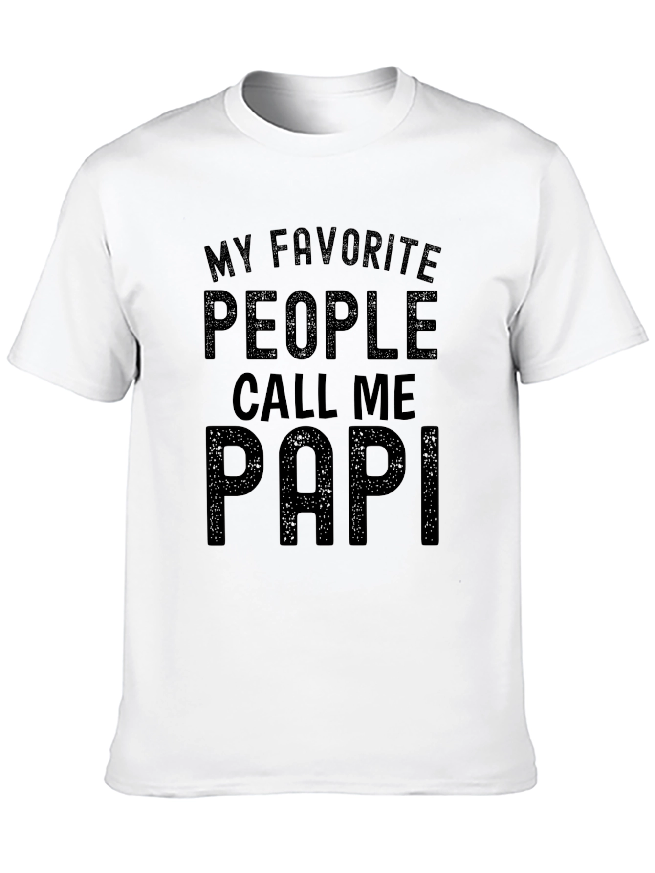 My Favorite People Call Me Papi T-Shirt