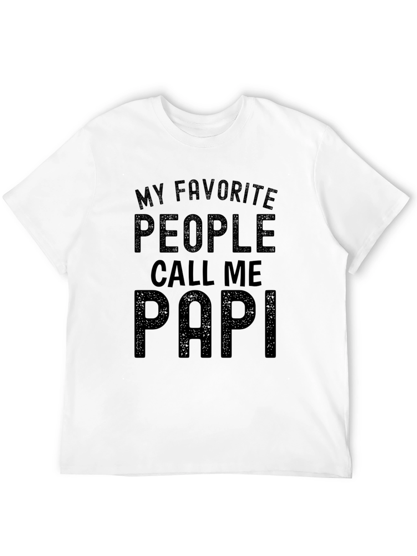 My Favorite People Call Me Papi T-Shirt