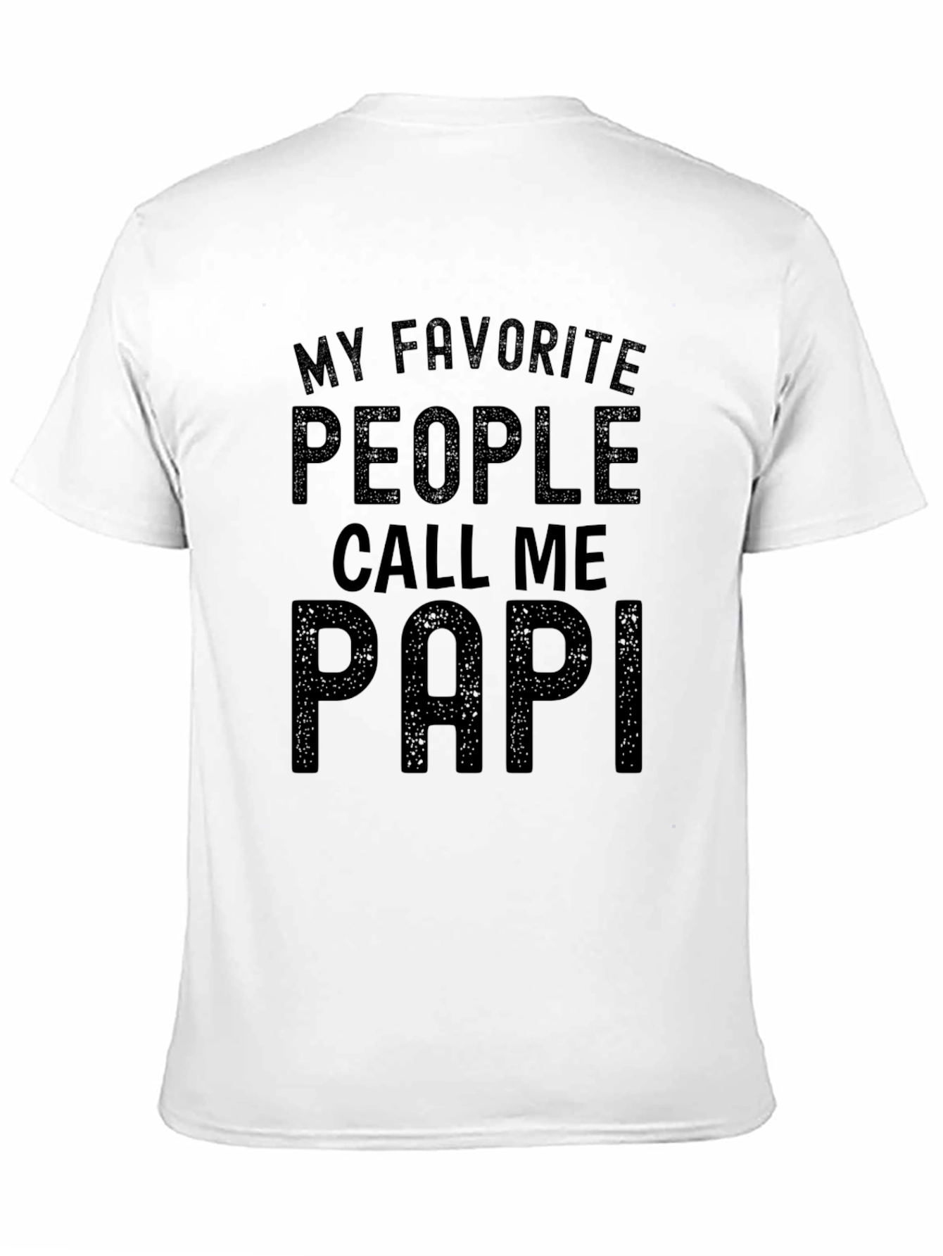 My Favorite People Call Me Papi T-Shirt