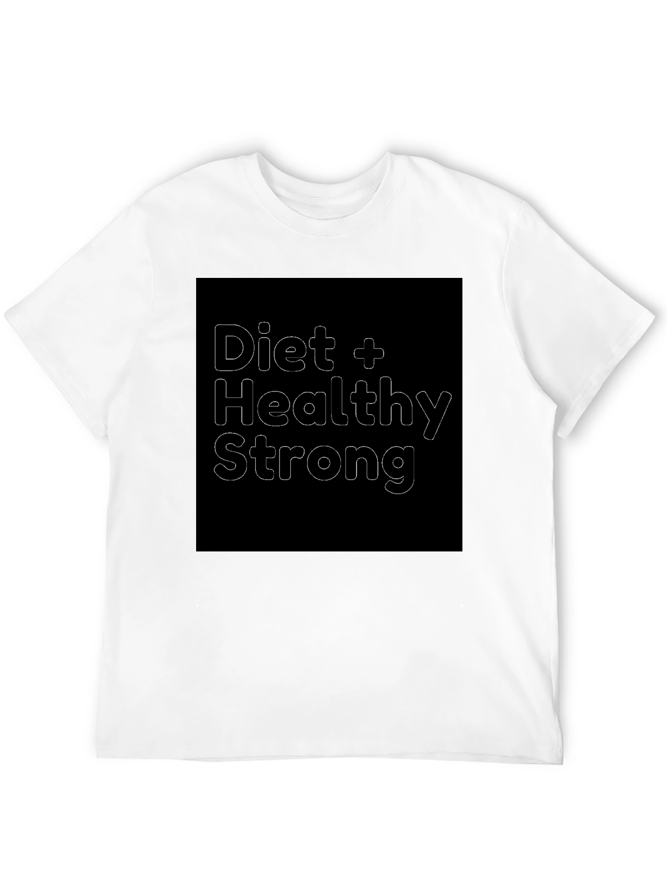 Diet Healthy Strong T-Shirt