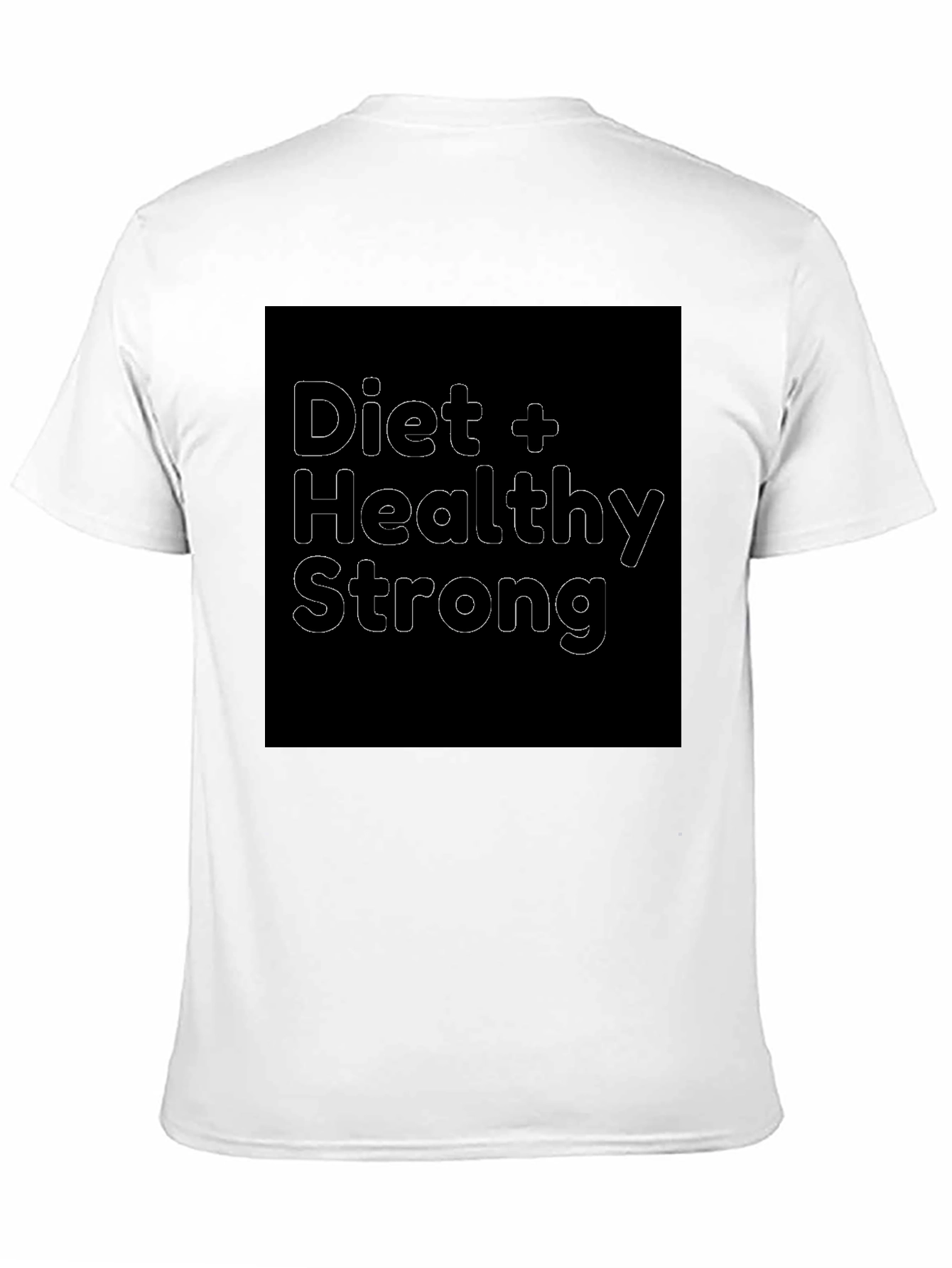Diet Healthy Strong T-Shirt
