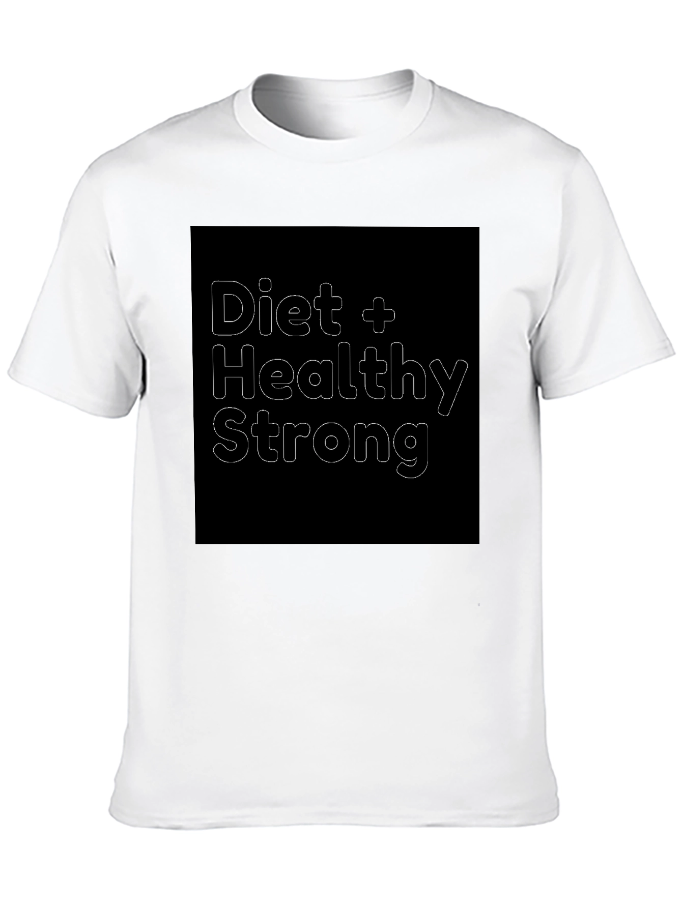 Diet Healthy Strong T-Shirt