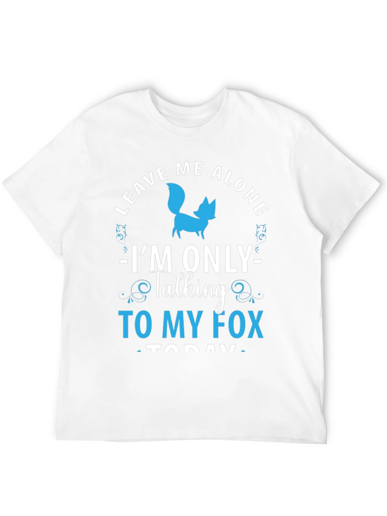Leave Me Alone Fox T-Shirt - Animal Lover Tee
