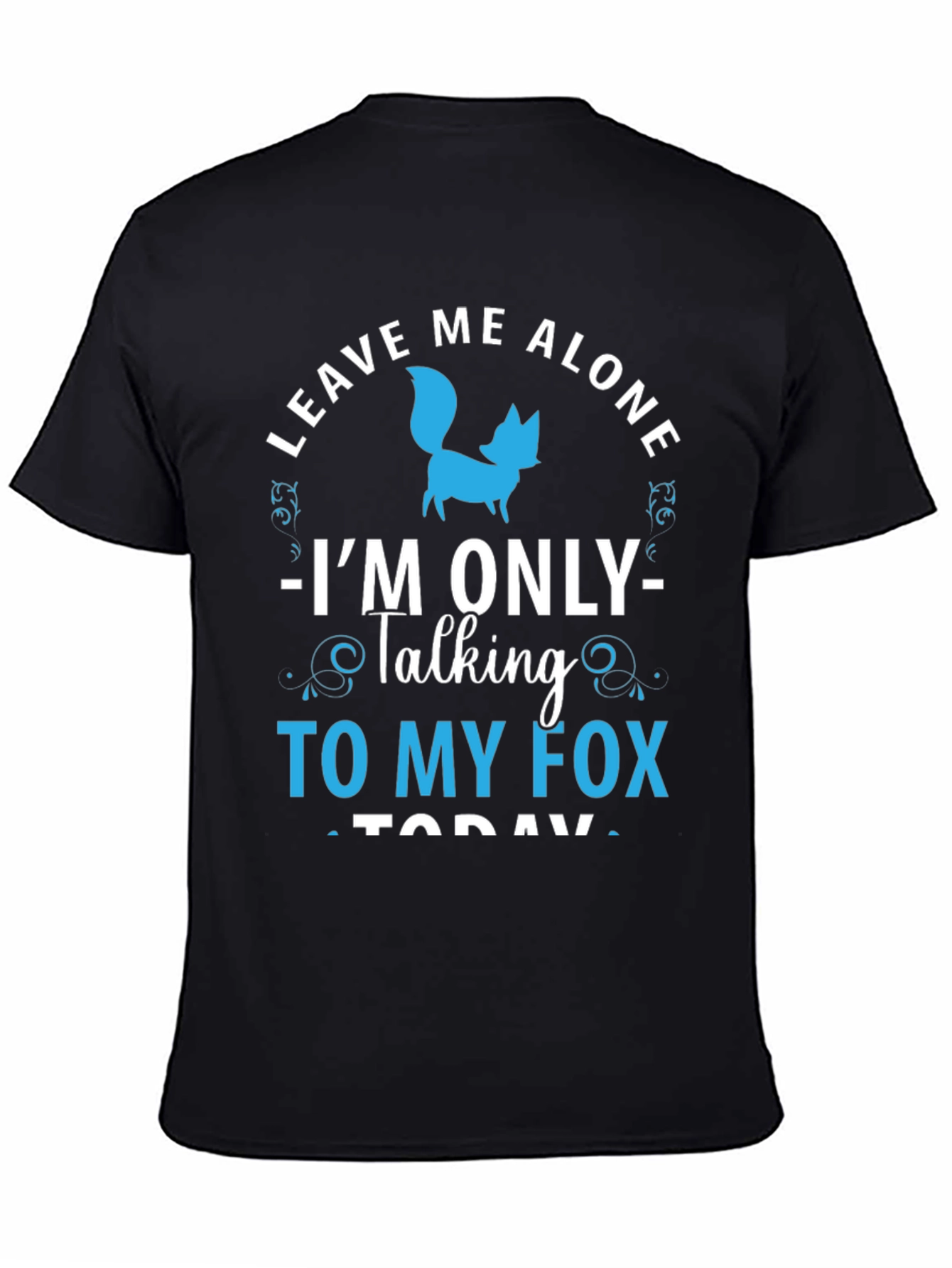 Leave Me Alone Fox T-Shirt - Animal Lover Tee